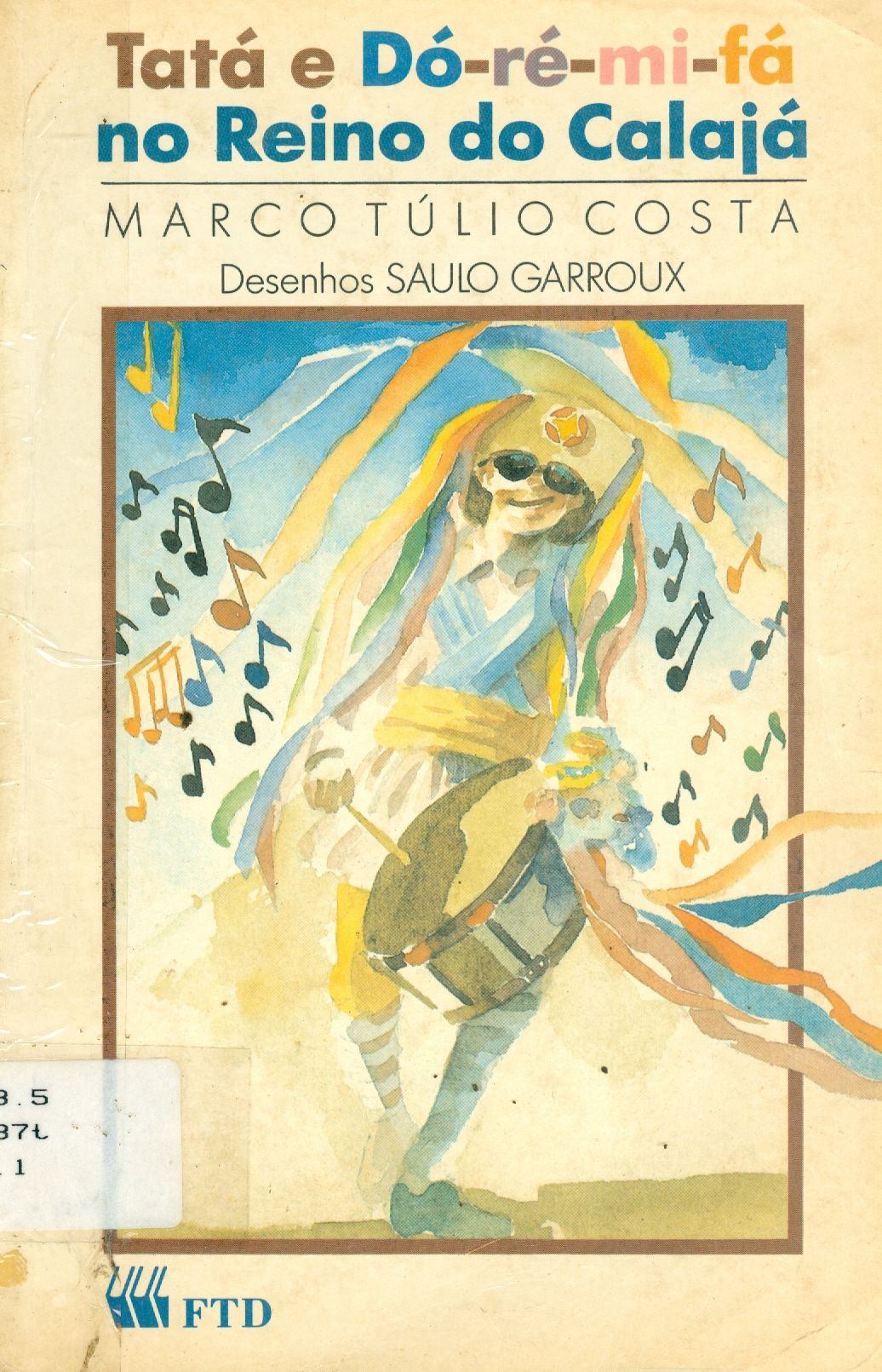 TATÁ E DÓ-RÉ-MI-FÁ NO REINO DO CALAJÁ