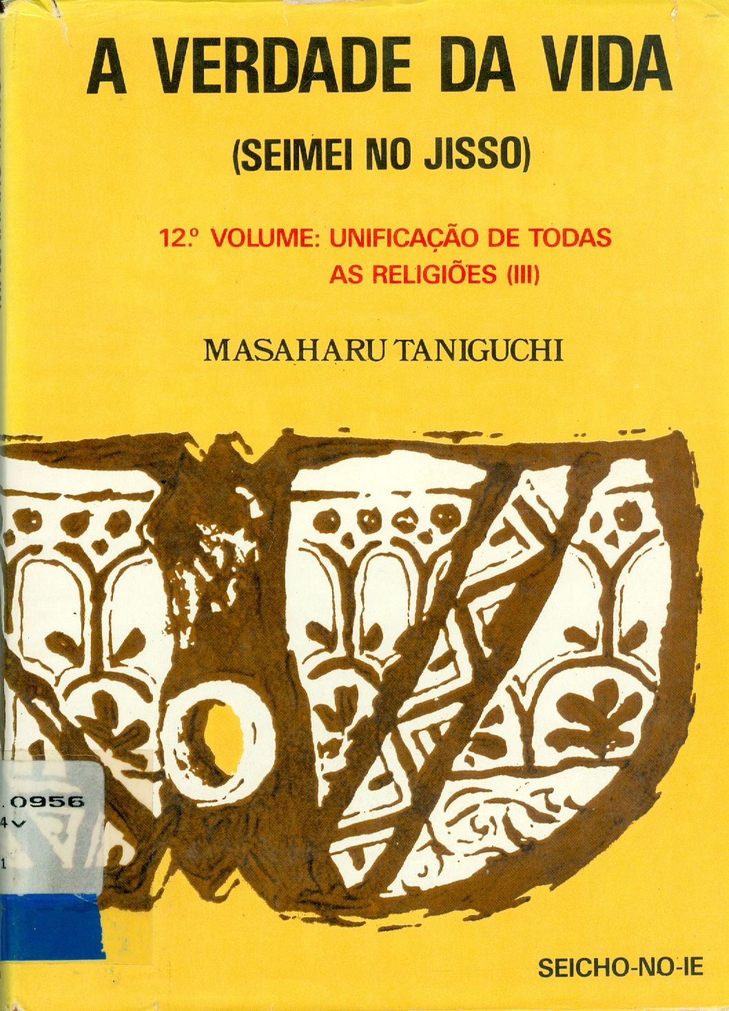 A VERDADE DA VIDA: SEIMEI NO JISSO: DIÁLOGOS SOBRE A VIDA (PARTE 1) - V. 15