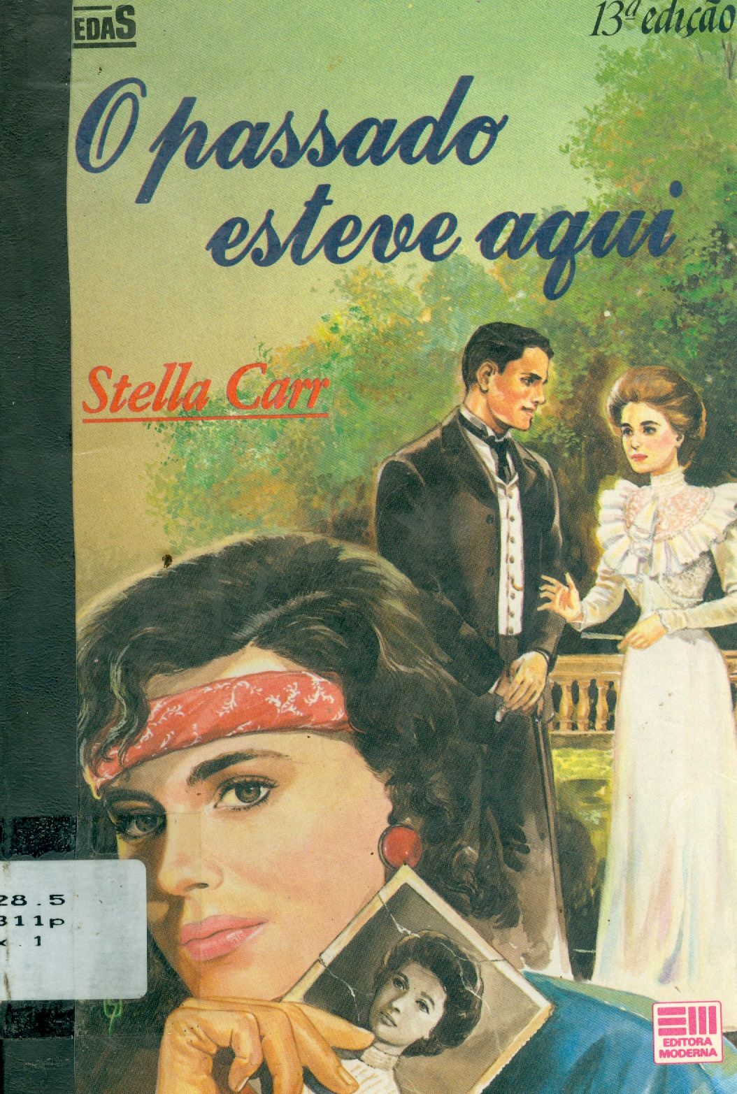 O PASSADO ESTEVE AQUI 