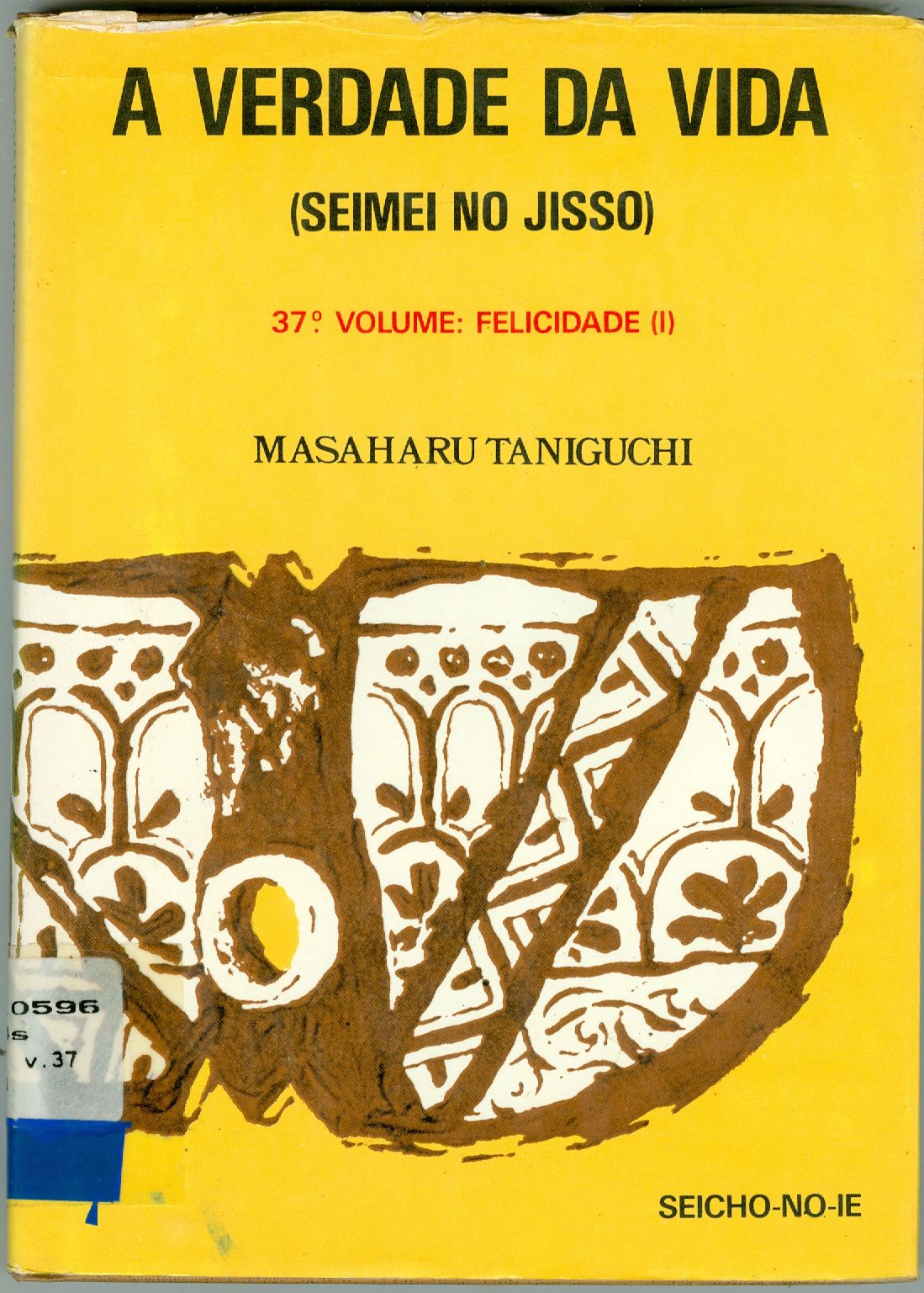 A VERDADE DA VIDA: SEIMEI NO JISSO: FELICIDADE (PARTE 1) - V. 38