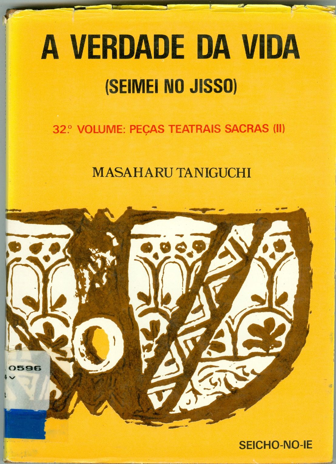 A VERDADE DA VIDA: SEIMEI NO JISSO: PECAS TEATRAIS SACRAS (PARTE 2) - V. 32