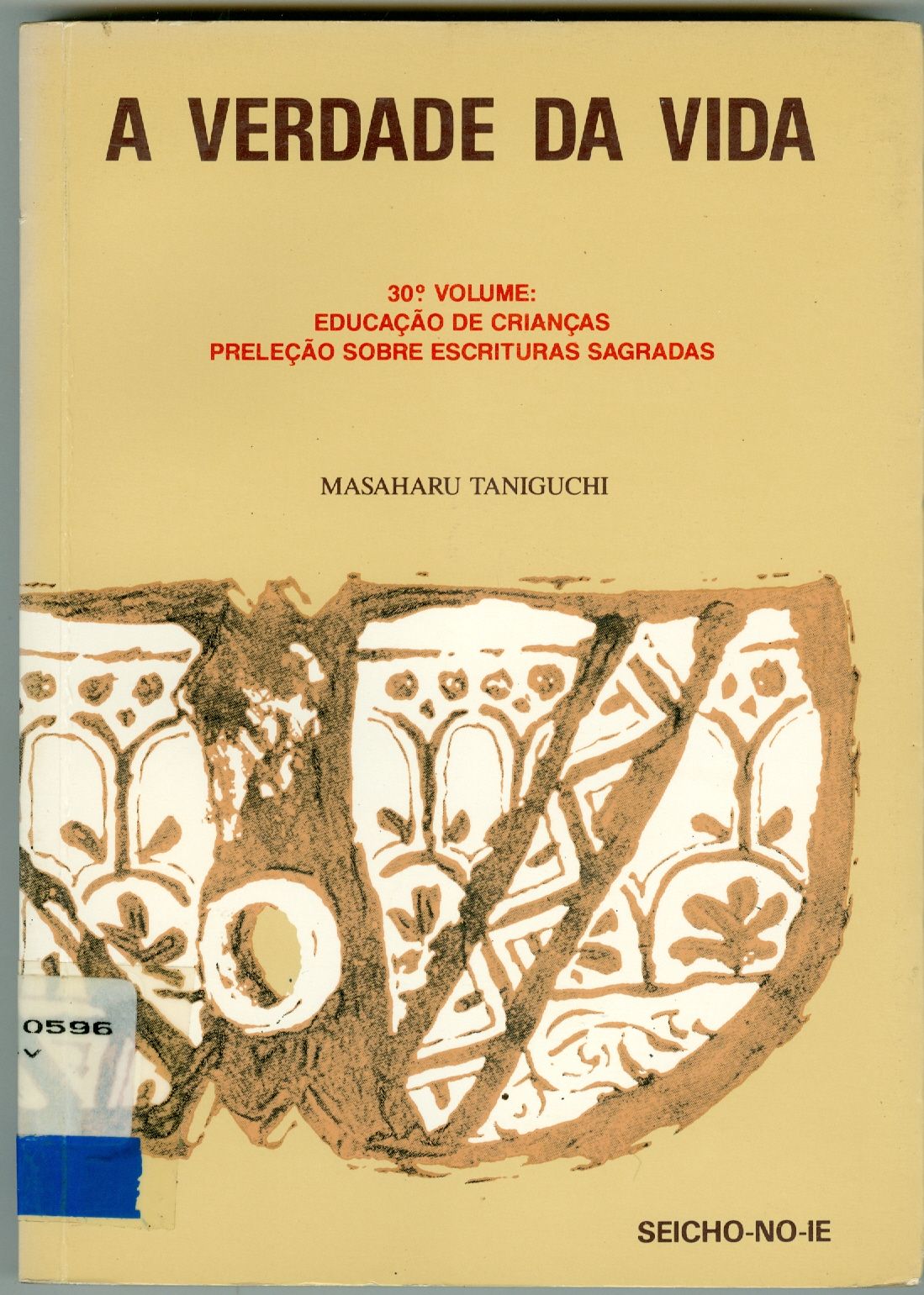A VERDADE DA VIDA: EDUCAÇÃO DE CRIANÇAS PRELEÇÃO SOBRE ESCRITURAS SAGRADAS - V. 30