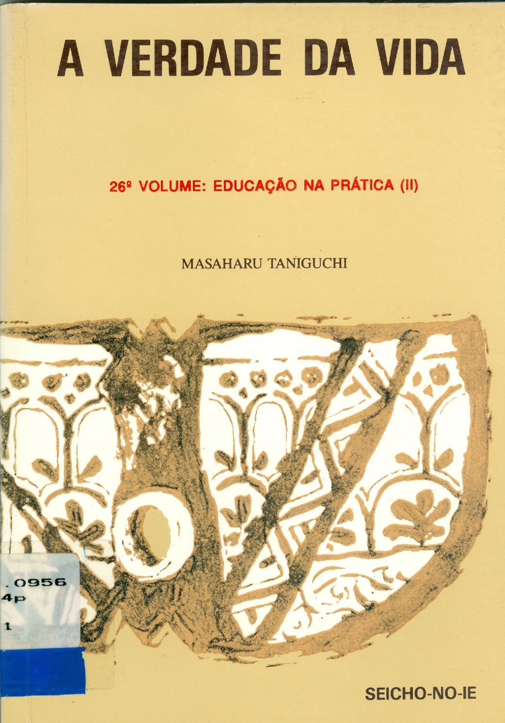 A VERDADE DA VIDA: EDUCAÇÃO NA PRÁTICA (PARTE 2) - V. 26