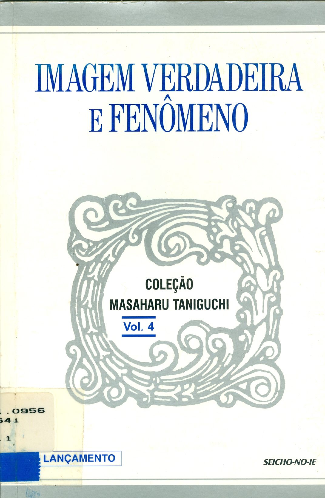 A IMAGEM VERDADEIRA E FENÔMENO 