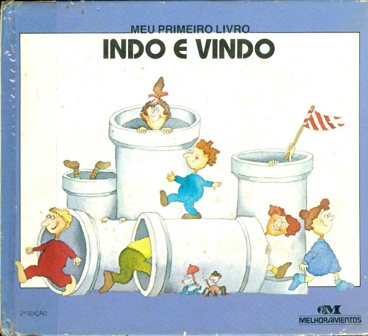 MEU PRIMEIRO LIVRO: INDO E VINDO 