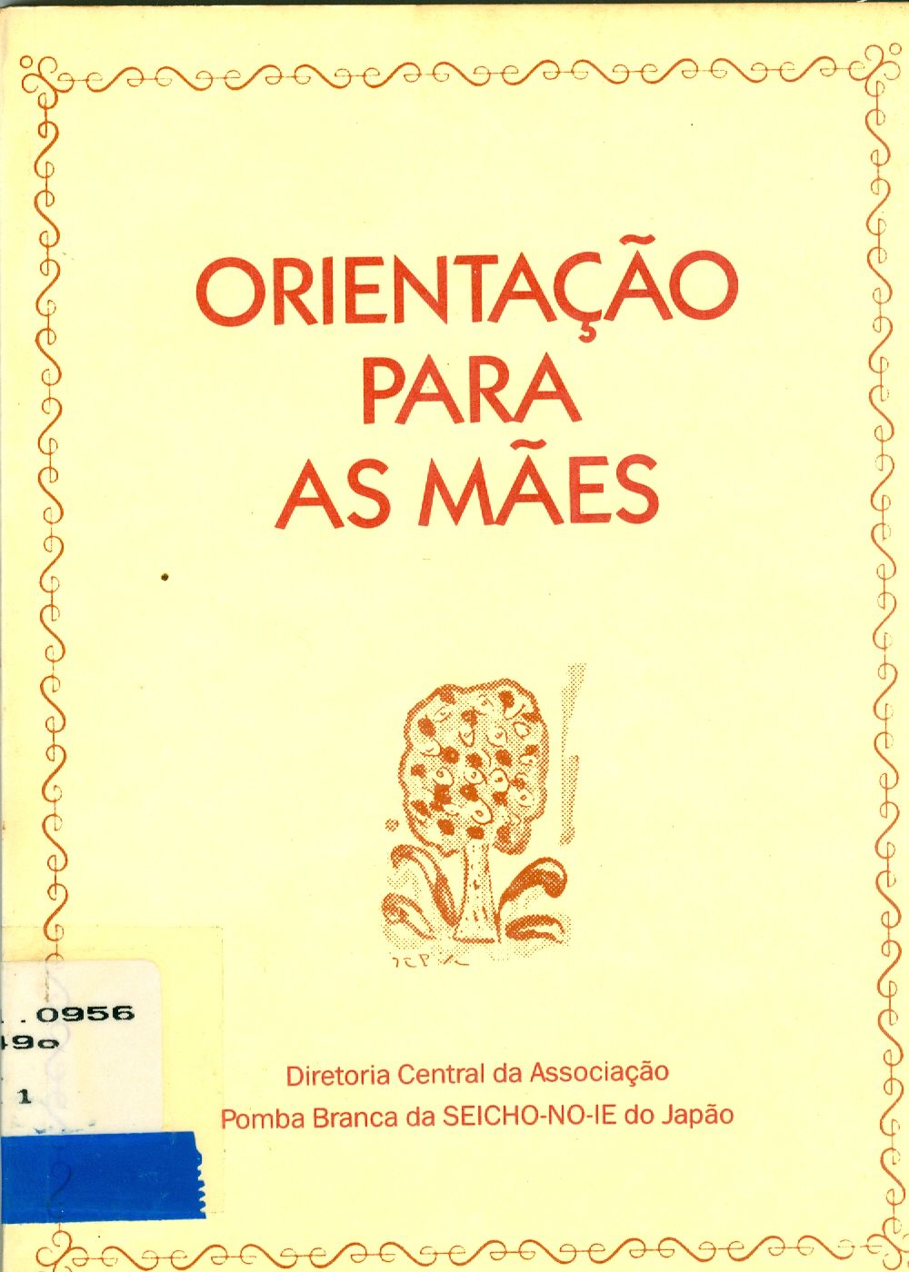 ORIENTAÇÃO PARA AS MÃES 