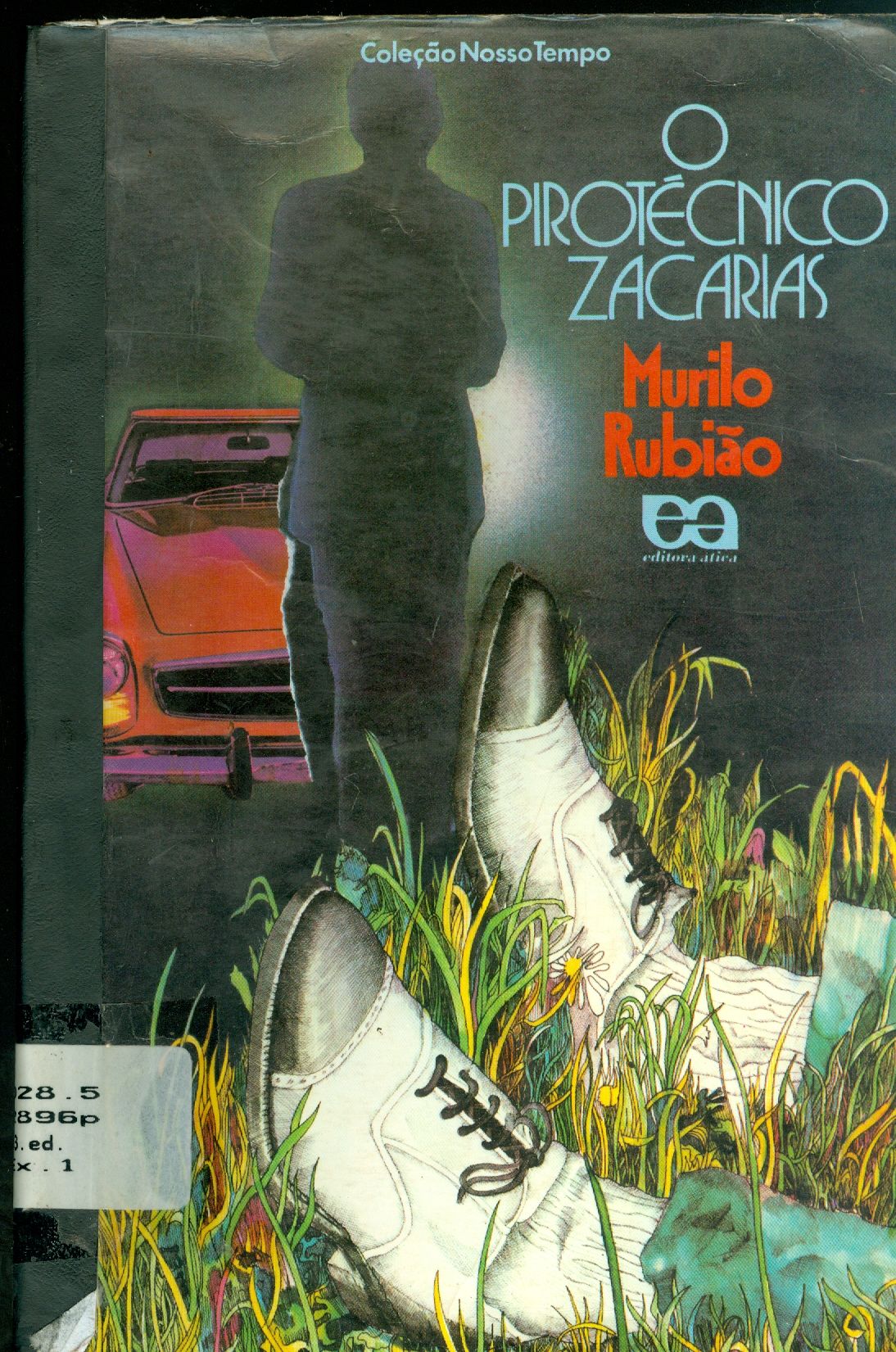O PIROTÉCNICO ZACARIAS 