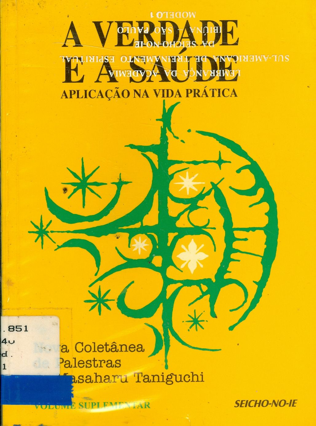 A VERDADE E A SAÚDE: APLICAÇÃO NA VIDA PRÁTICA 