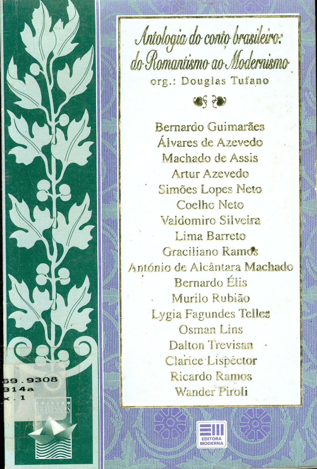 ANTOLOGIA DO CONTO BRASILEIRO: DO ROMANTISMO AO MODERNISMO