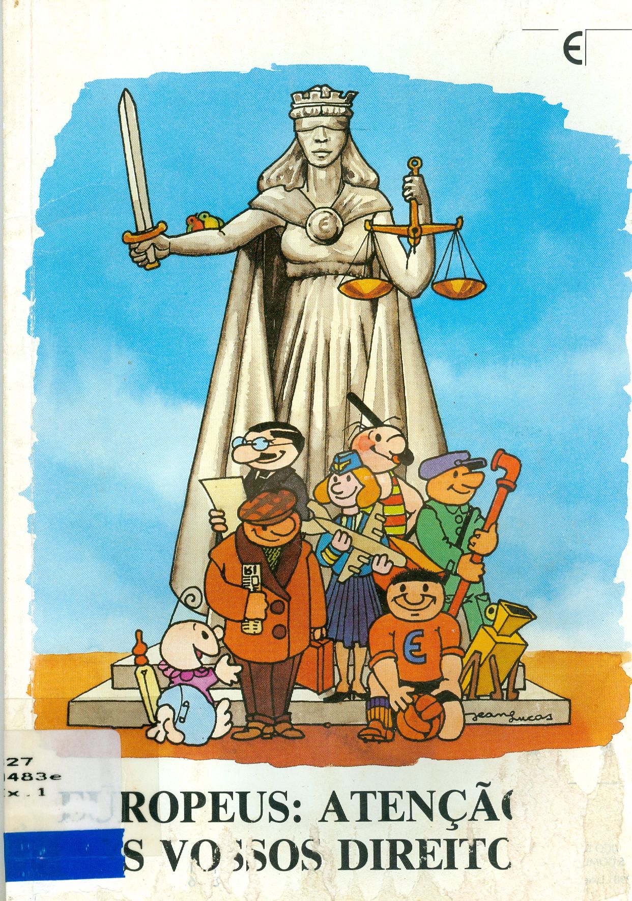 EUROPEUS: ATENÇÃO AOS VOSSOS DIREITOS!