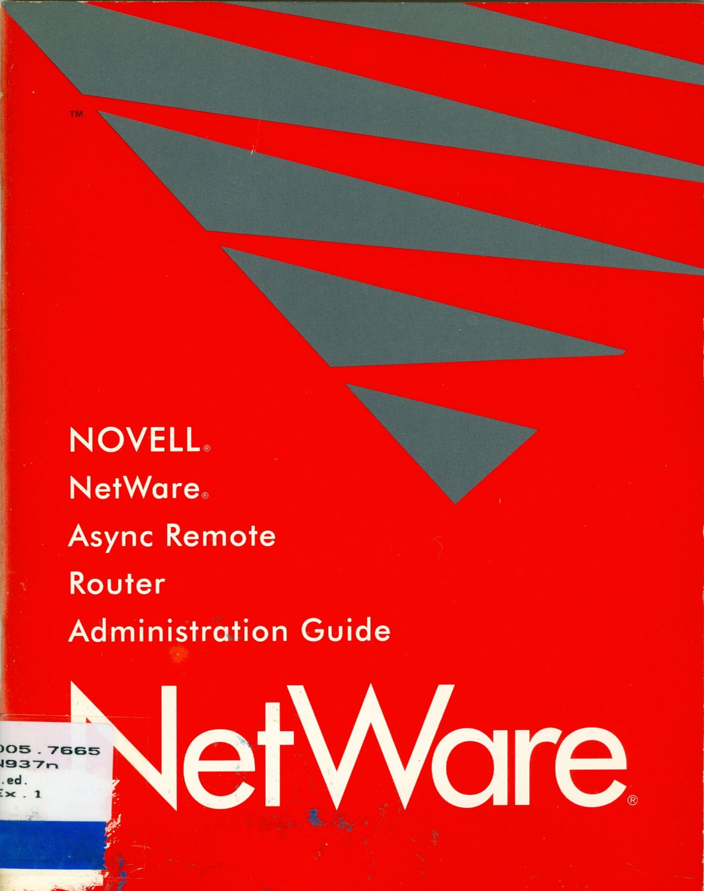 NETWARE ASYNC REMOTE ROUTER ADMINISTRATION GUIDE 