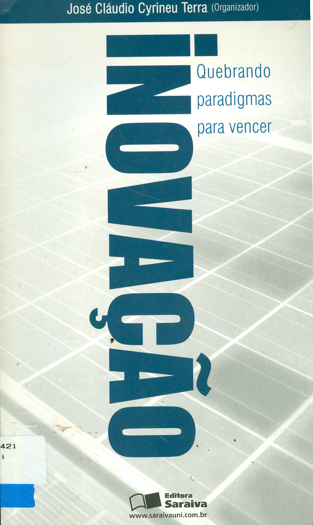INOVAÇÃO: QUEBRANDO PARADIGMAS PARA VENCER