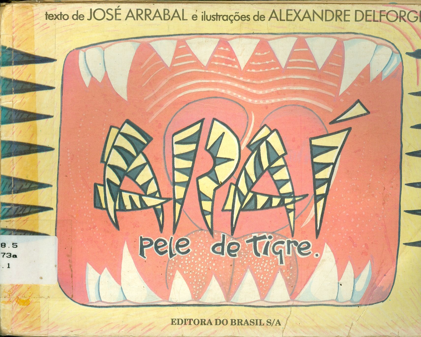 ARAI, PELE DE TIGRE - COLEÇÃO