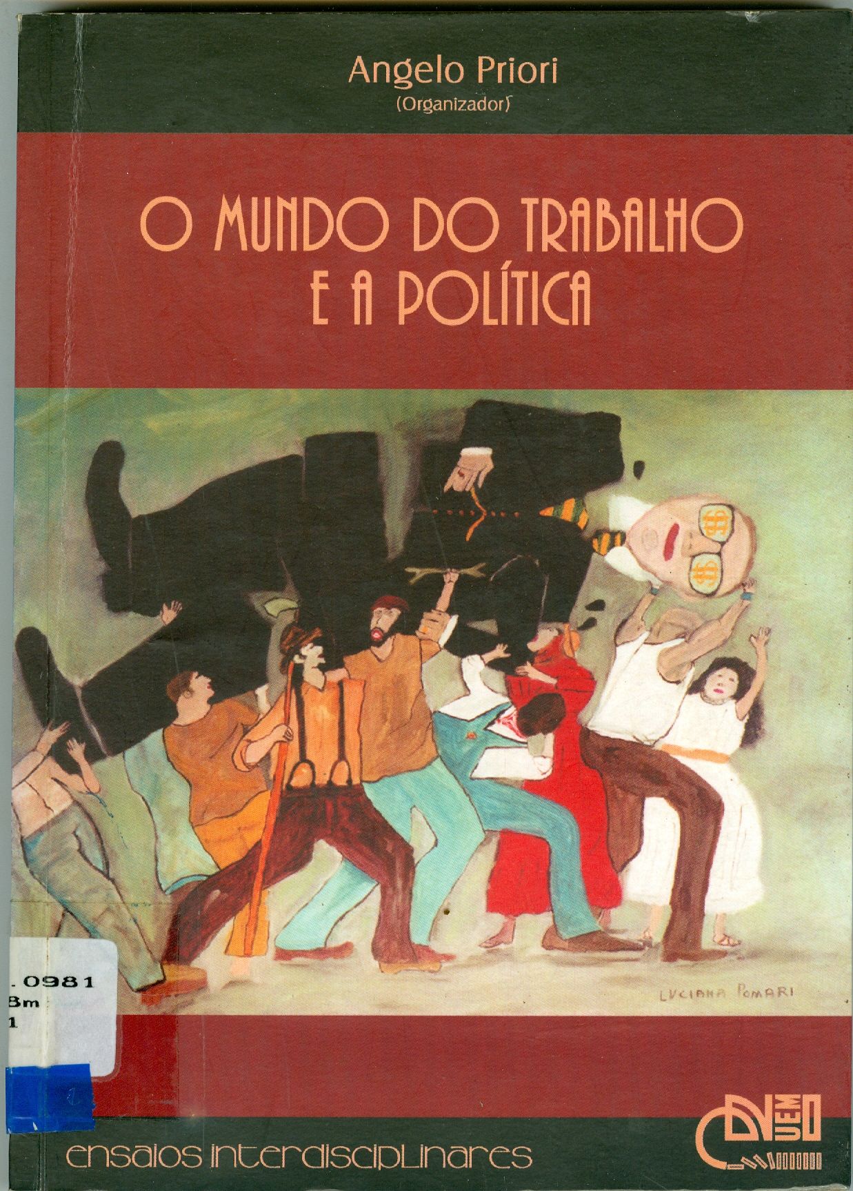O MUNDO DO TRABALHO E A POLÍTICA: ENSAIOS INTERDISCIPLINARES
