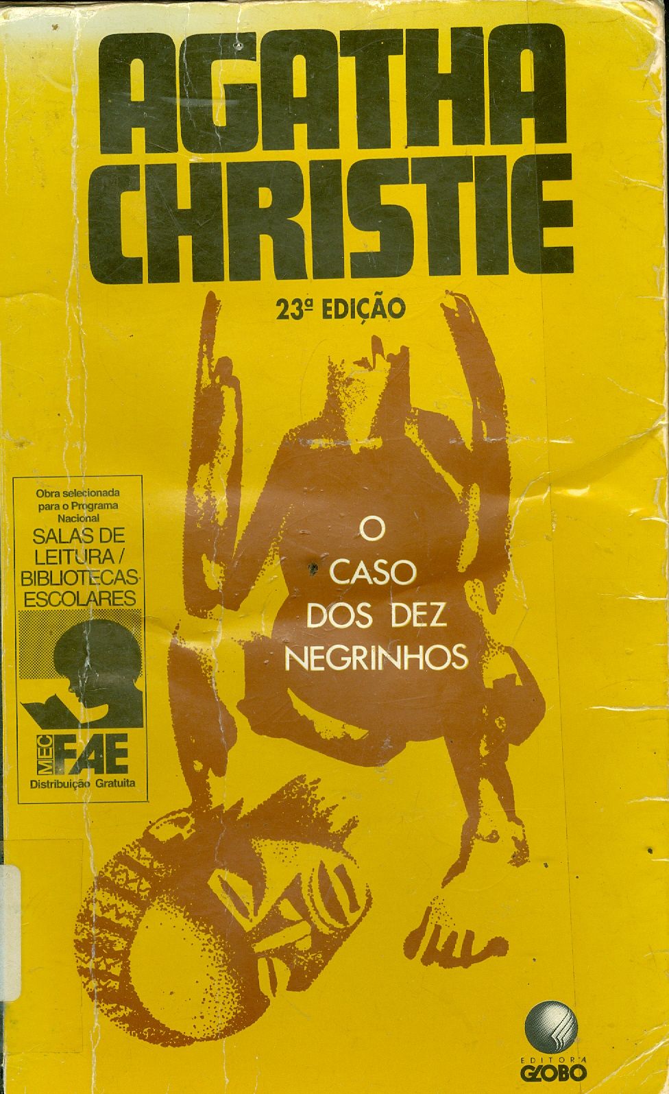 O CASO DOS DEZ NEGRINHOS