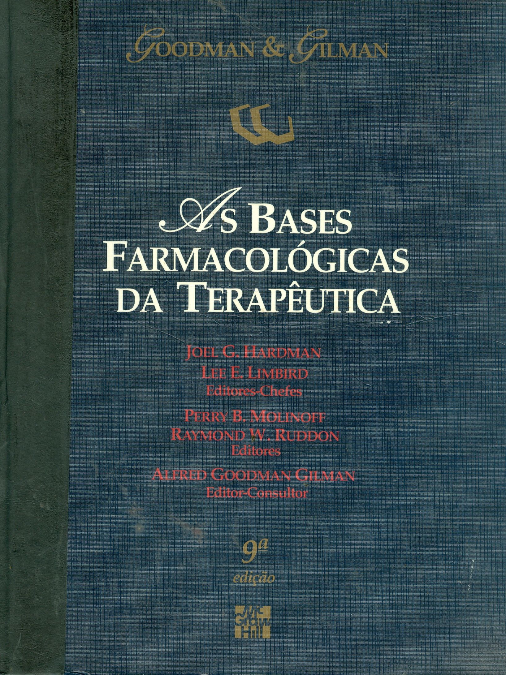 AS BASES FARMACOLÓGICAS DA TERAPÊUTICA 