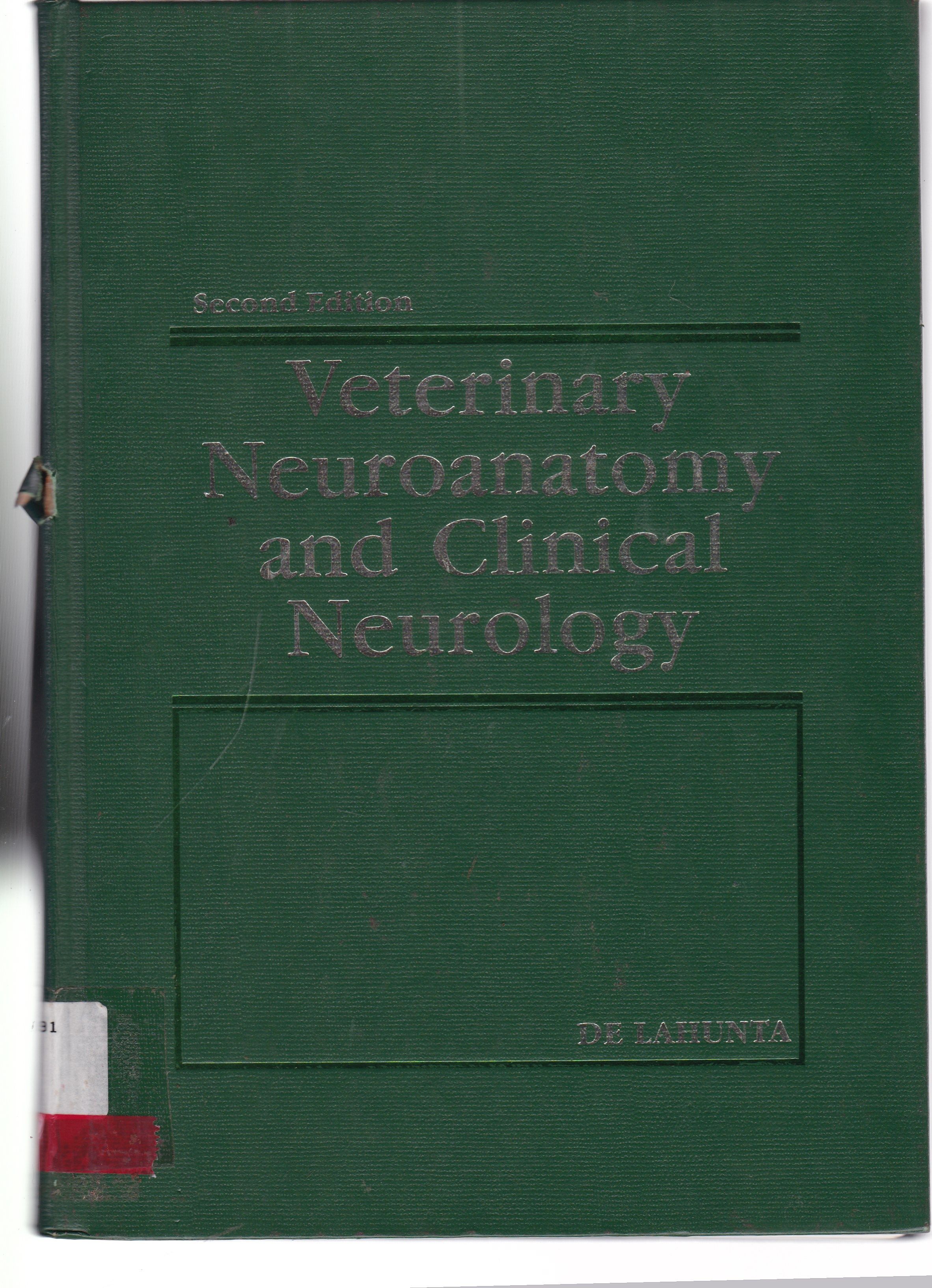 VETERINARY NEUROANATOMY AND CLINICAL NEUROLOGY 