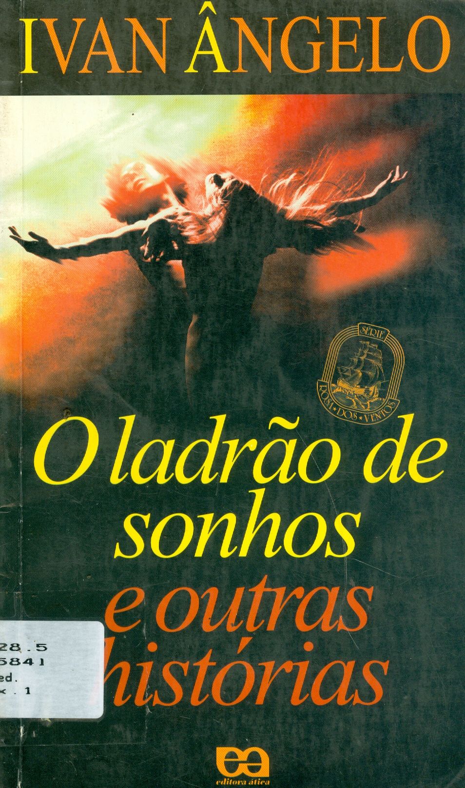 O LADRÃO DE SONHOS E OUTRAS HISTÓRIAS 