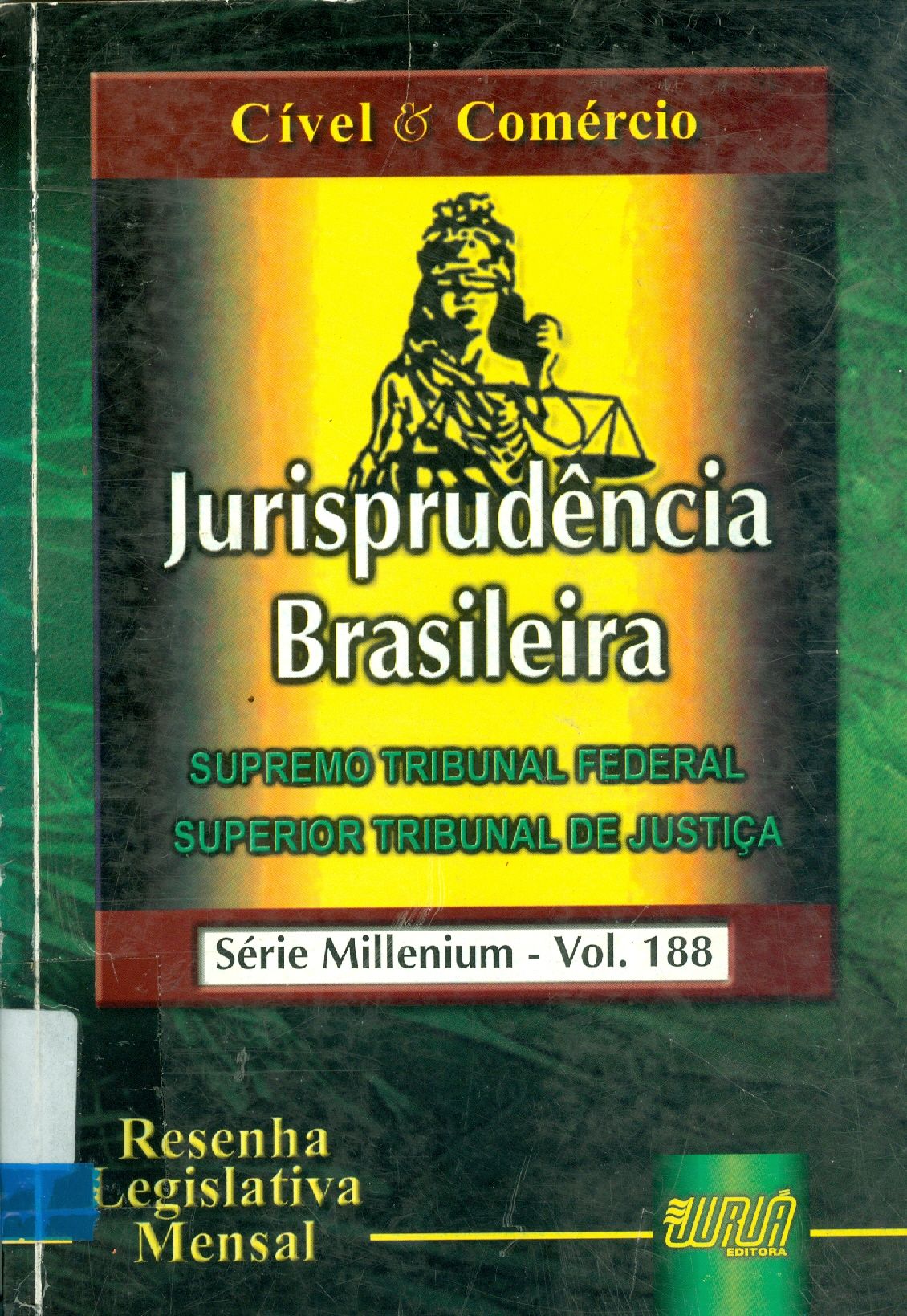 JURISPRUDÊNCIA BRASILEIRA: CÍVIL E COMÉRCIO