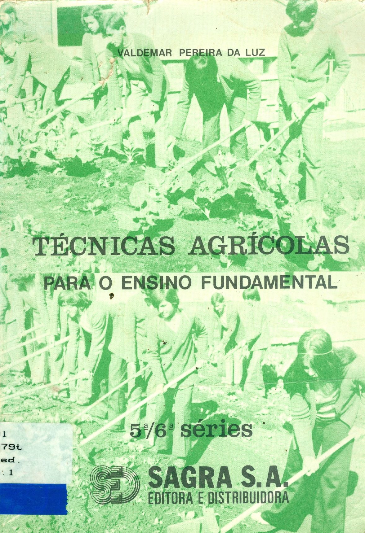 TÉCNICAS AGRÍCOLAS PARA O ENSINO FUNDAMENTAL