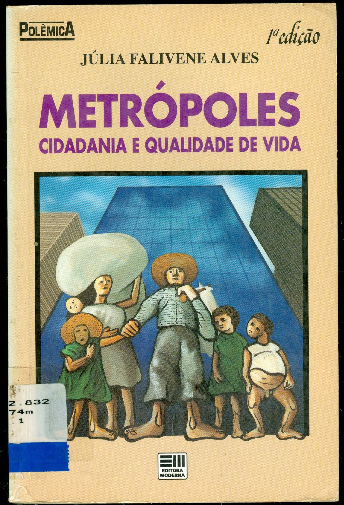 METRÓPOLES: CIDADANIA E QUALIDADE DE VIDA 