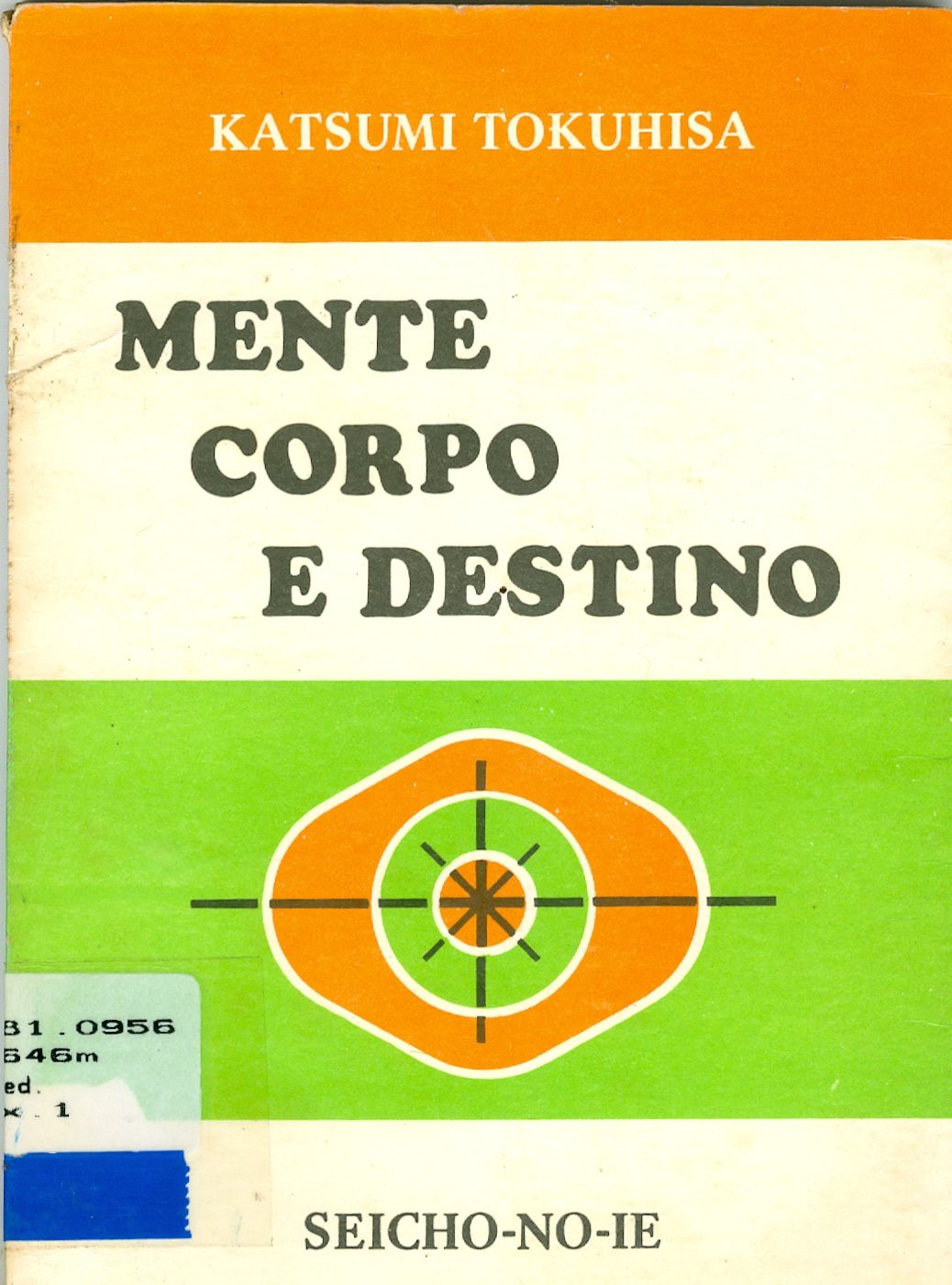 MENTE, CORPO E DESTINO 