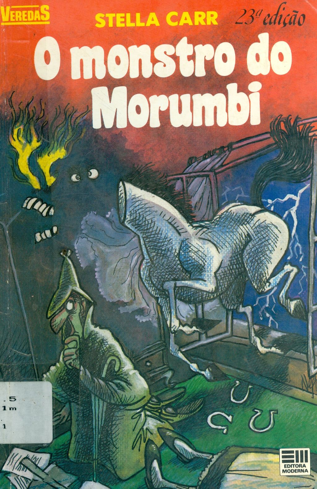 O MONSTRO DO MORUMBI: UMA AVENTURA DE CHERLOQUE ROLMES E DO DOUTOR UOTIS 