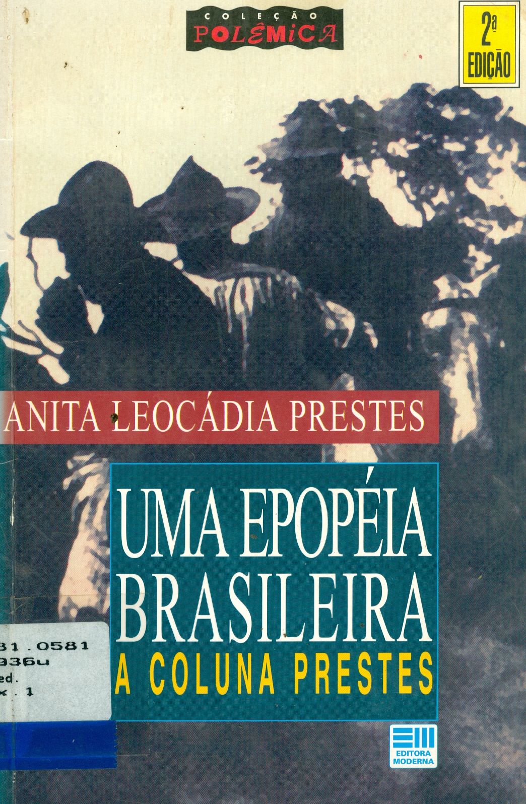 UMA EPOPÉIA BRASILEIRA: A COLUNA PRESTES 