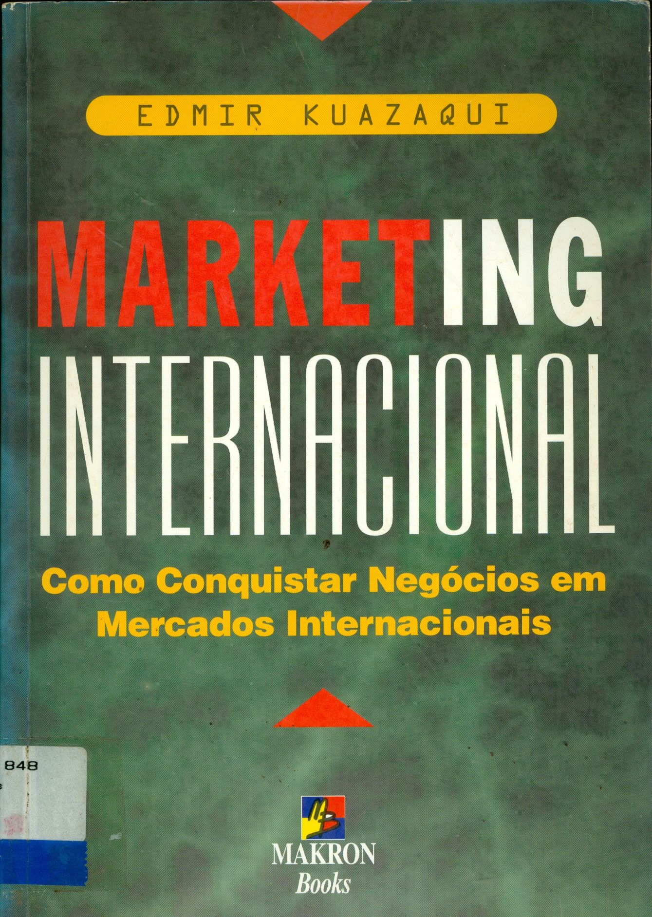 MARKETING INTERNACIONAL: COMO CONQUISTAR NEGÓCIOS EM MERCADOS INTERNACIONAIS