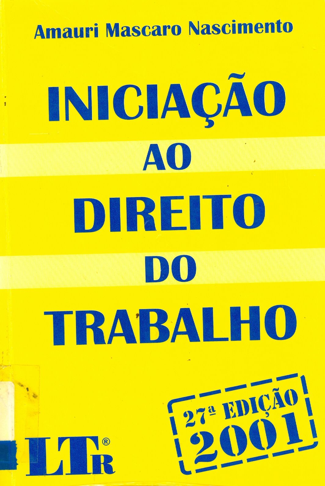 INICIAÇÃO AO DIREITO DO TRABALHO 