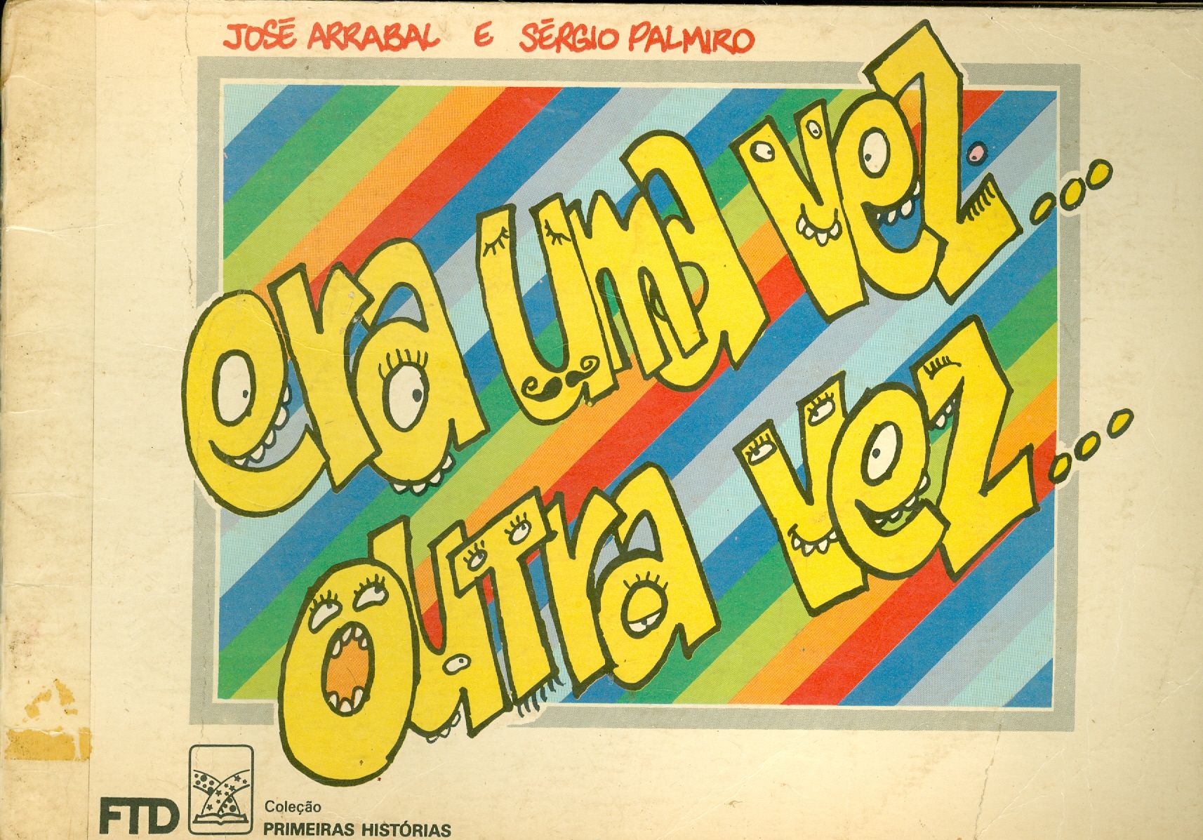 ERA UMA VEZ... OUTRA VEZ...