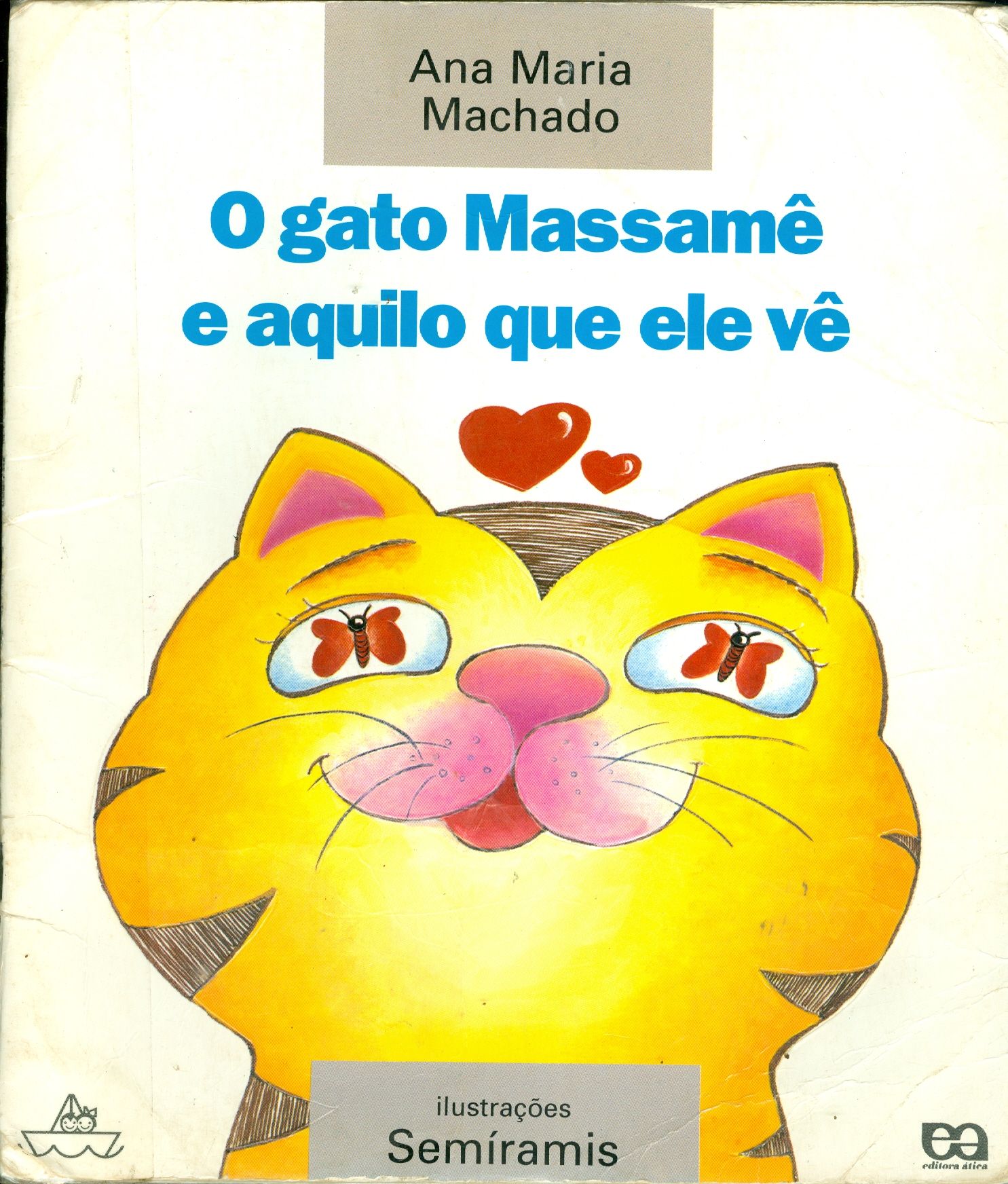 O GATO MASSAMÊ E AQUILO QUE ELE VÊ - COLEÇÃO