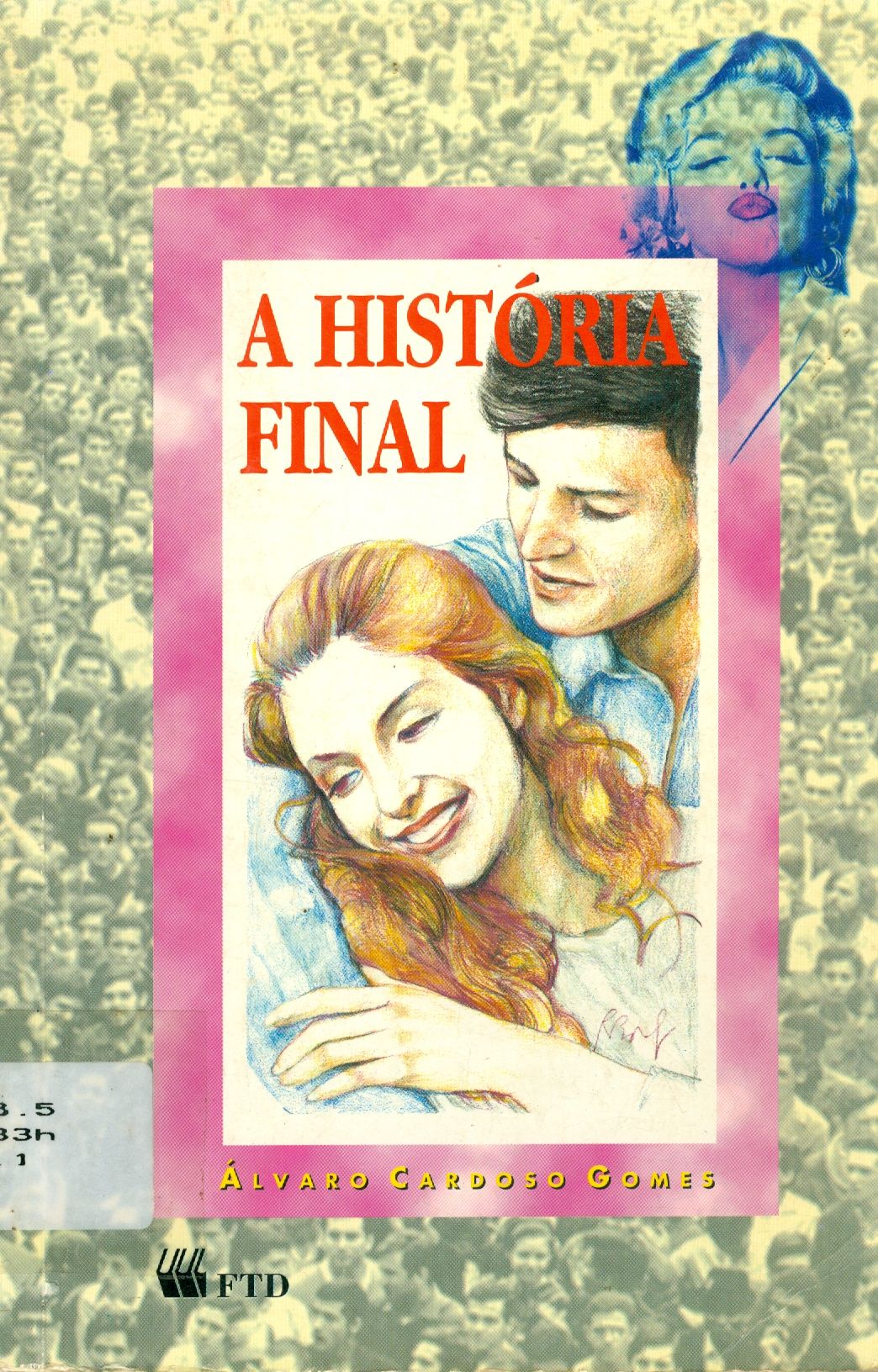 A HISTÓRIA FINAL