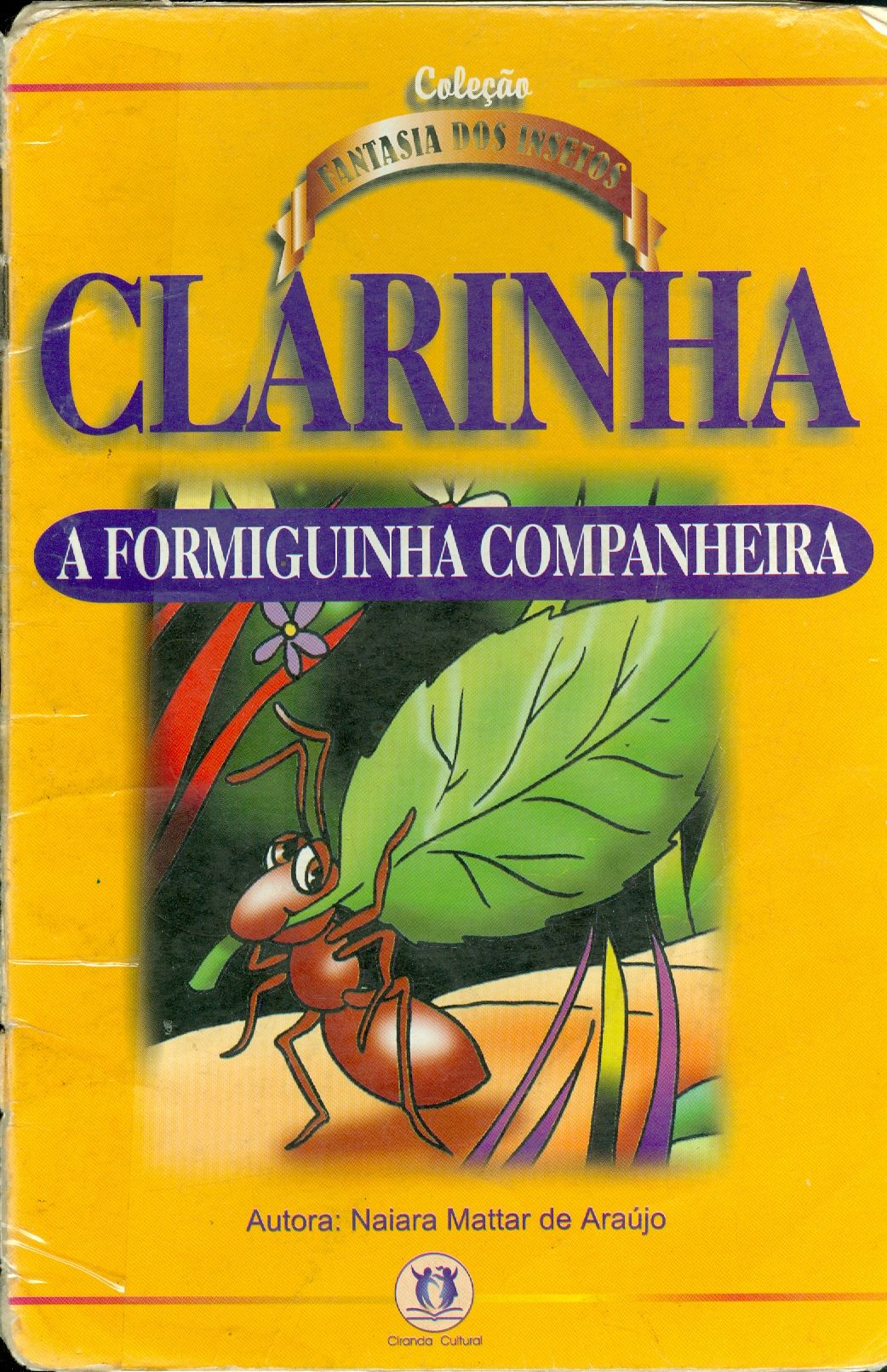 CLARINHA: A FORMIGUINHA COMPANHEIRA
