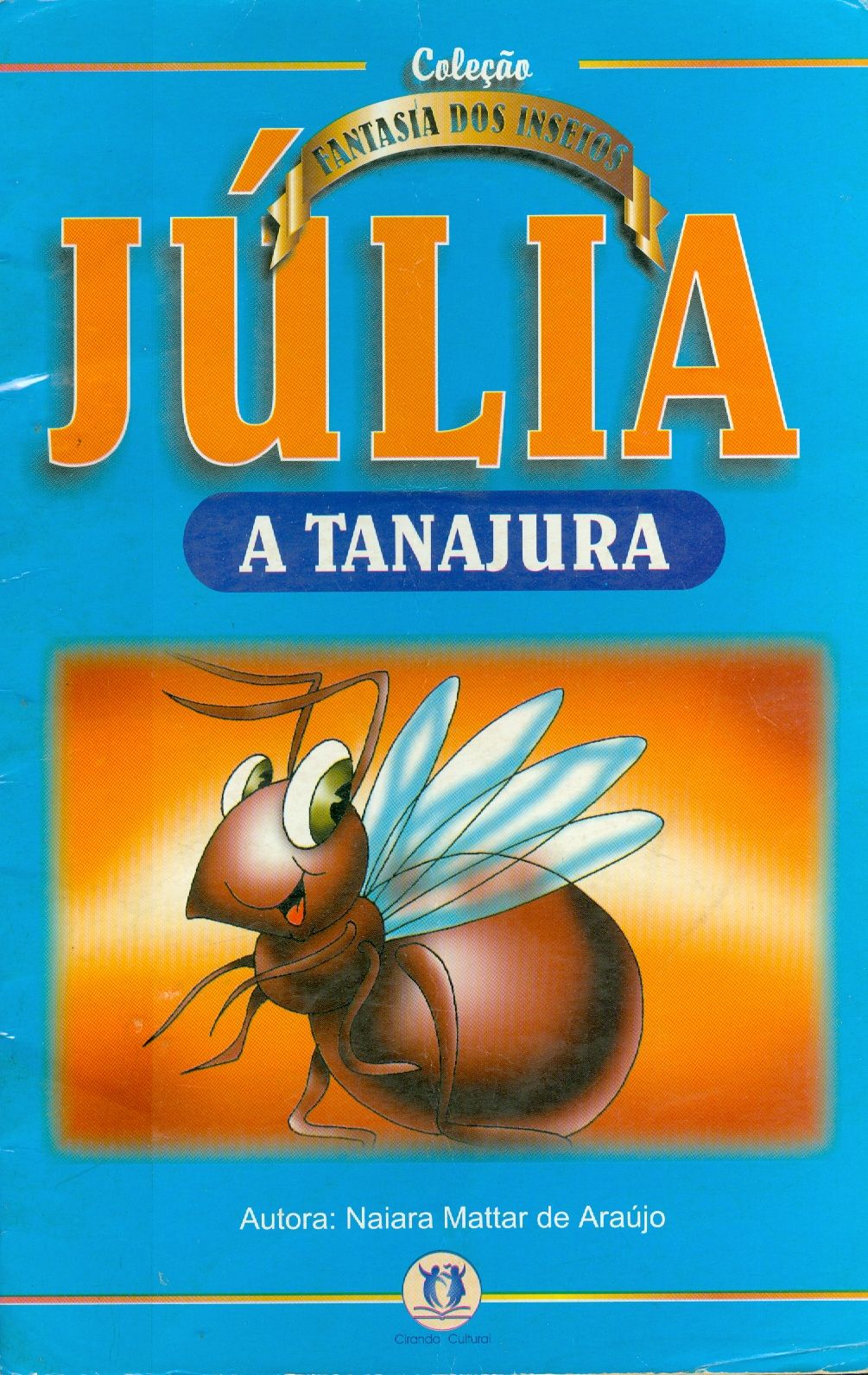 JULIA: A TANAJURA