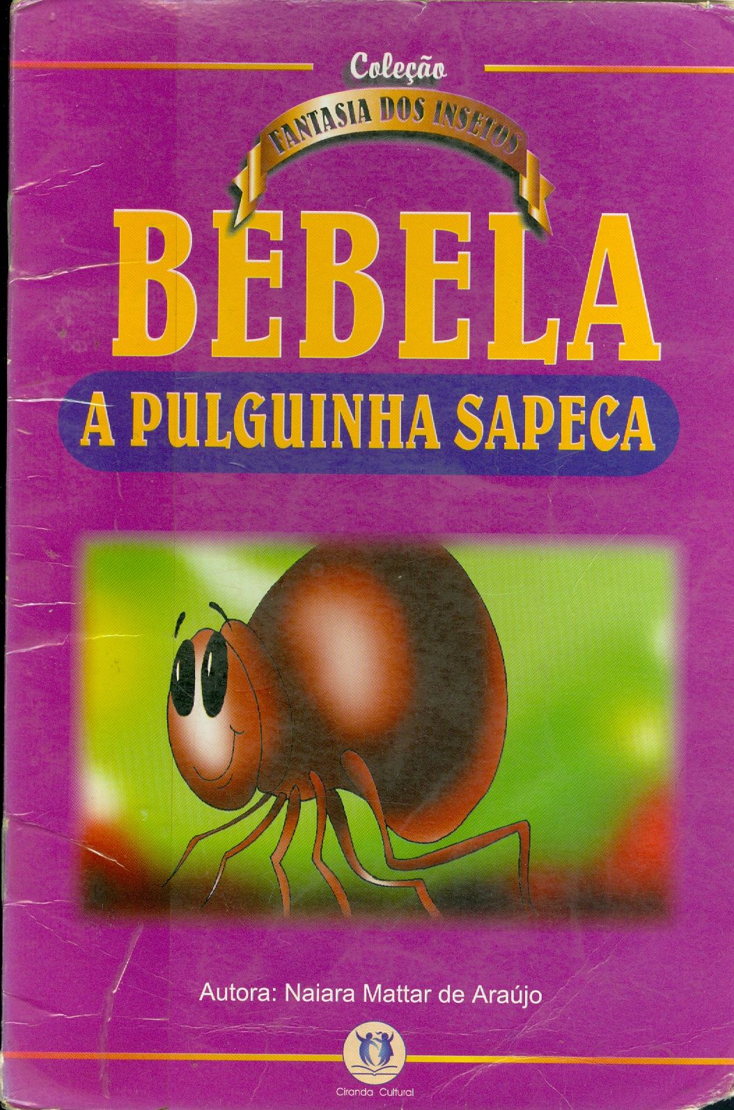 BEBELA: A PULGUINHA SAPECA