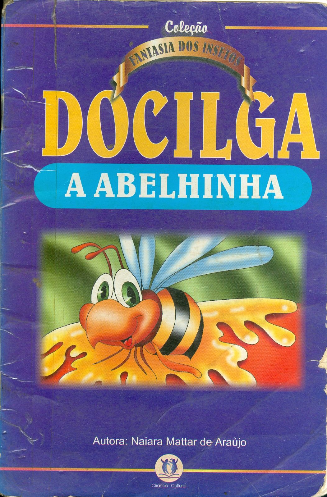DOCILGA: A ABELHINHA
