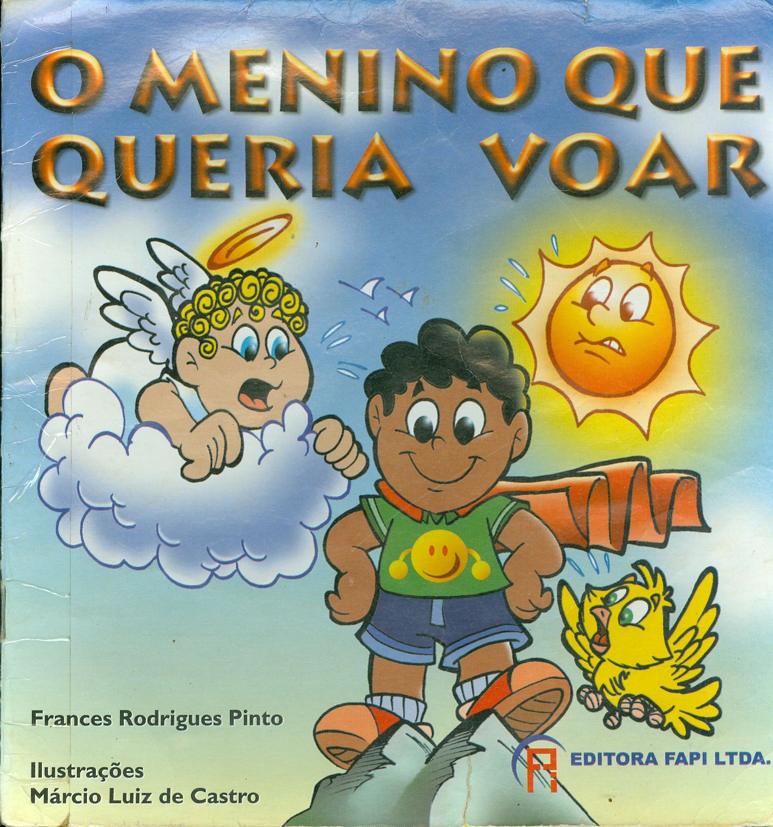 O MENINO QUE QUERIA VOAR