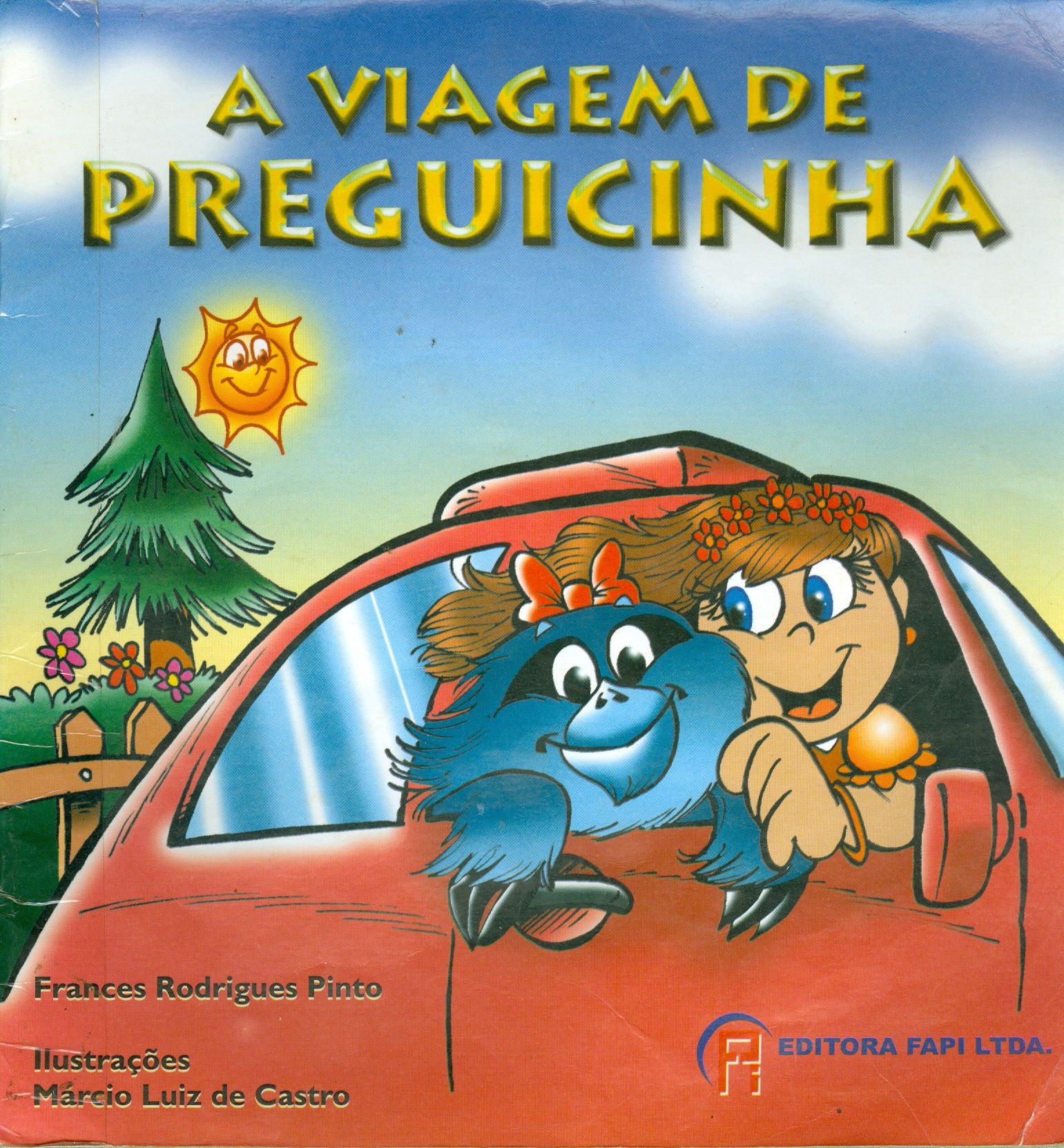 A VIAGEM DE PREGUICINHA