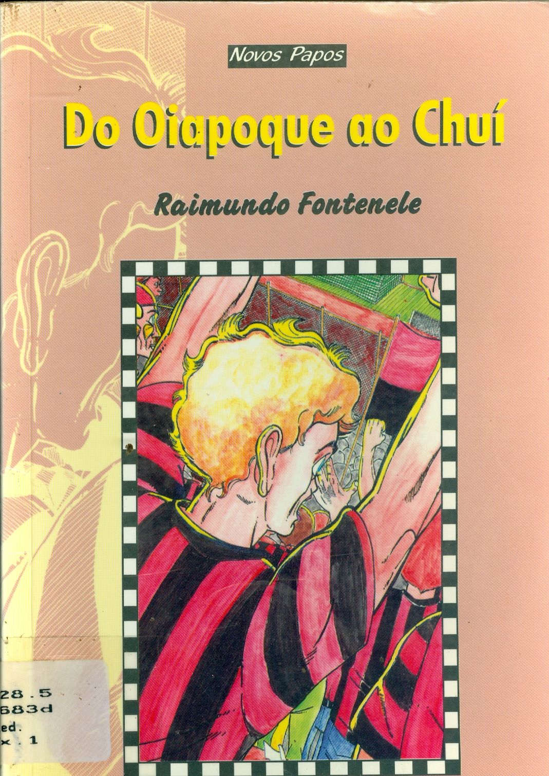 DO OIAPOQUE AO CHUI 