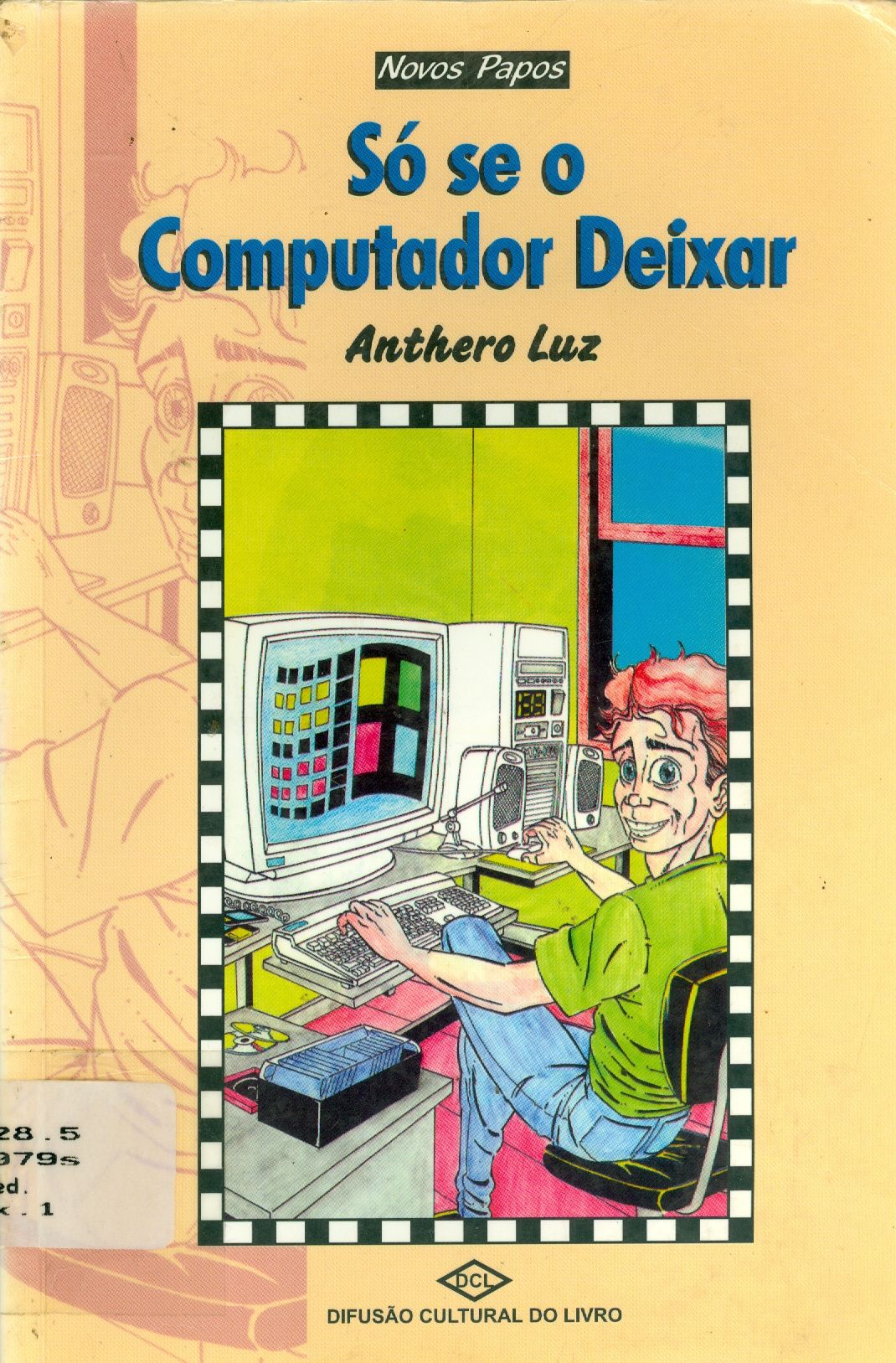 SÓ SE O COMPUTADOR DEIXAR 