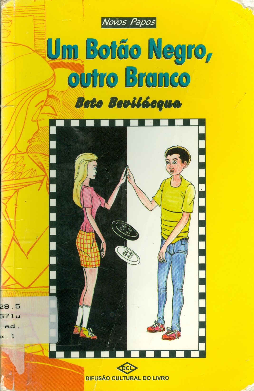 UM BOTÃO NEGRO, OUTRO BRANCO