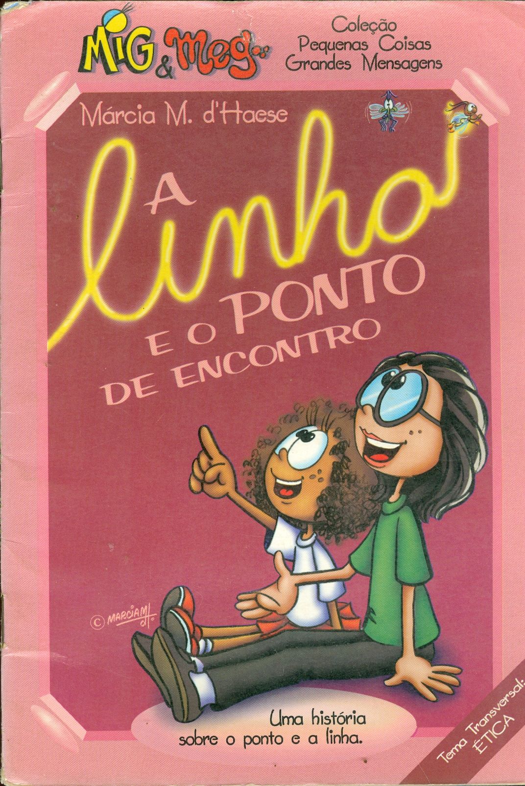 A LINHA E O PONTO DE ENCONTRO