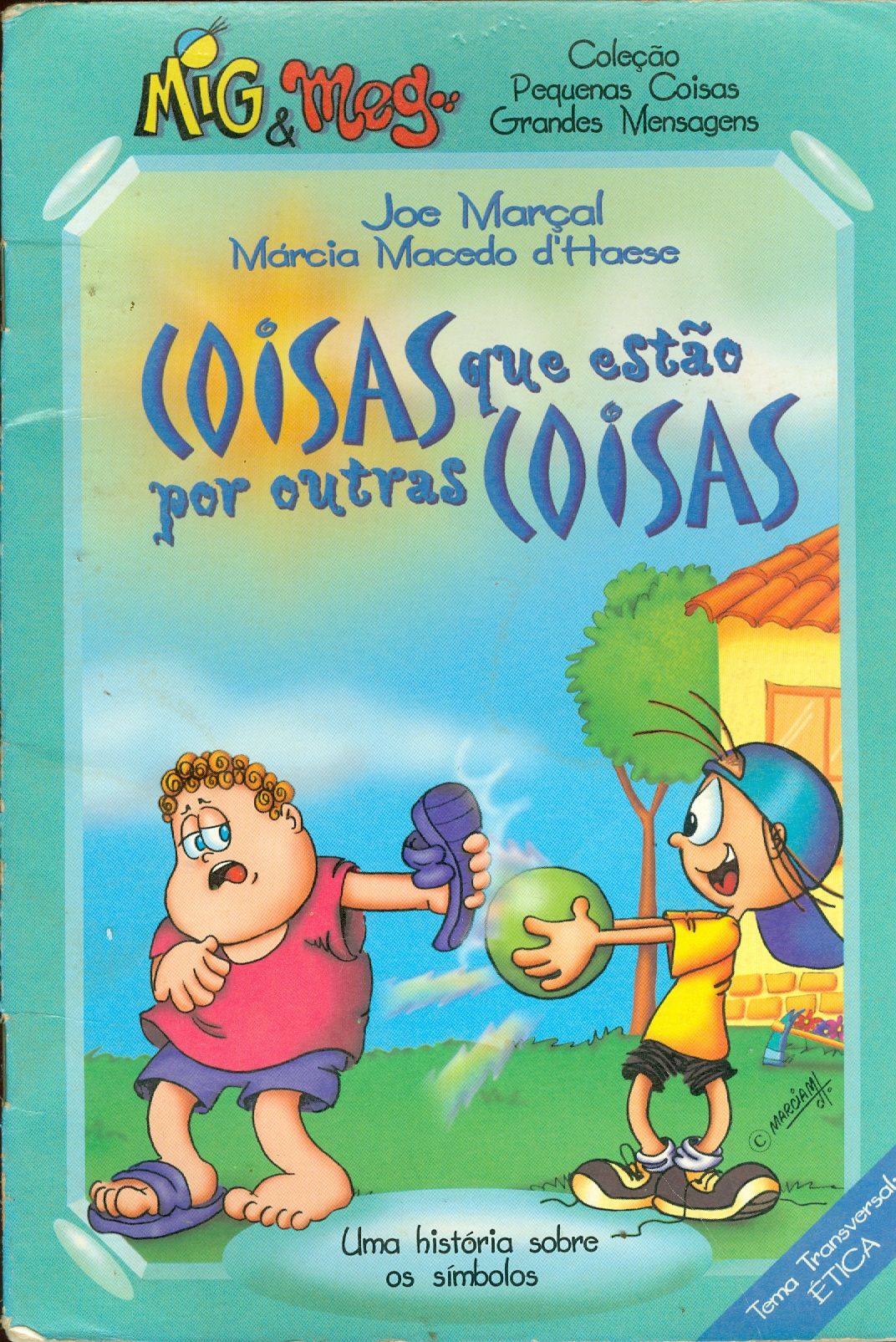 COISAS QUE ESTÃO POR OUTRAS COISAS