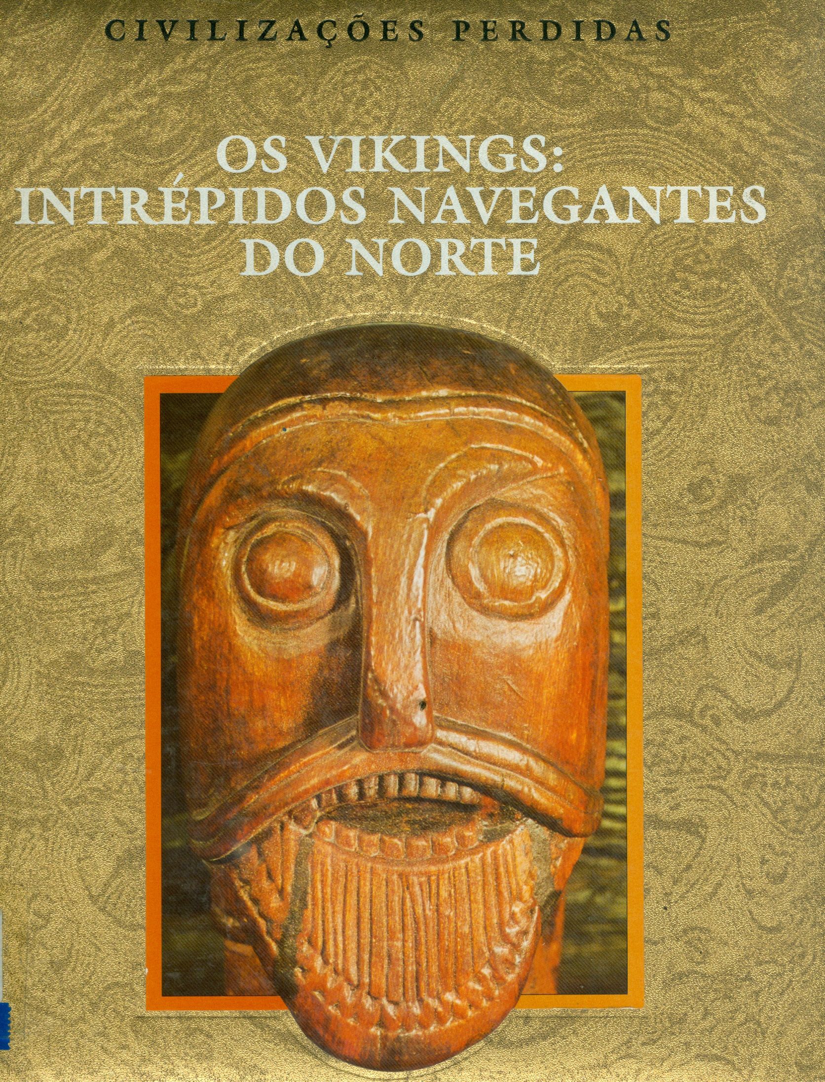 OS VIKINGS: INTRÉPIDOS NAVEGANTES DO NORTE