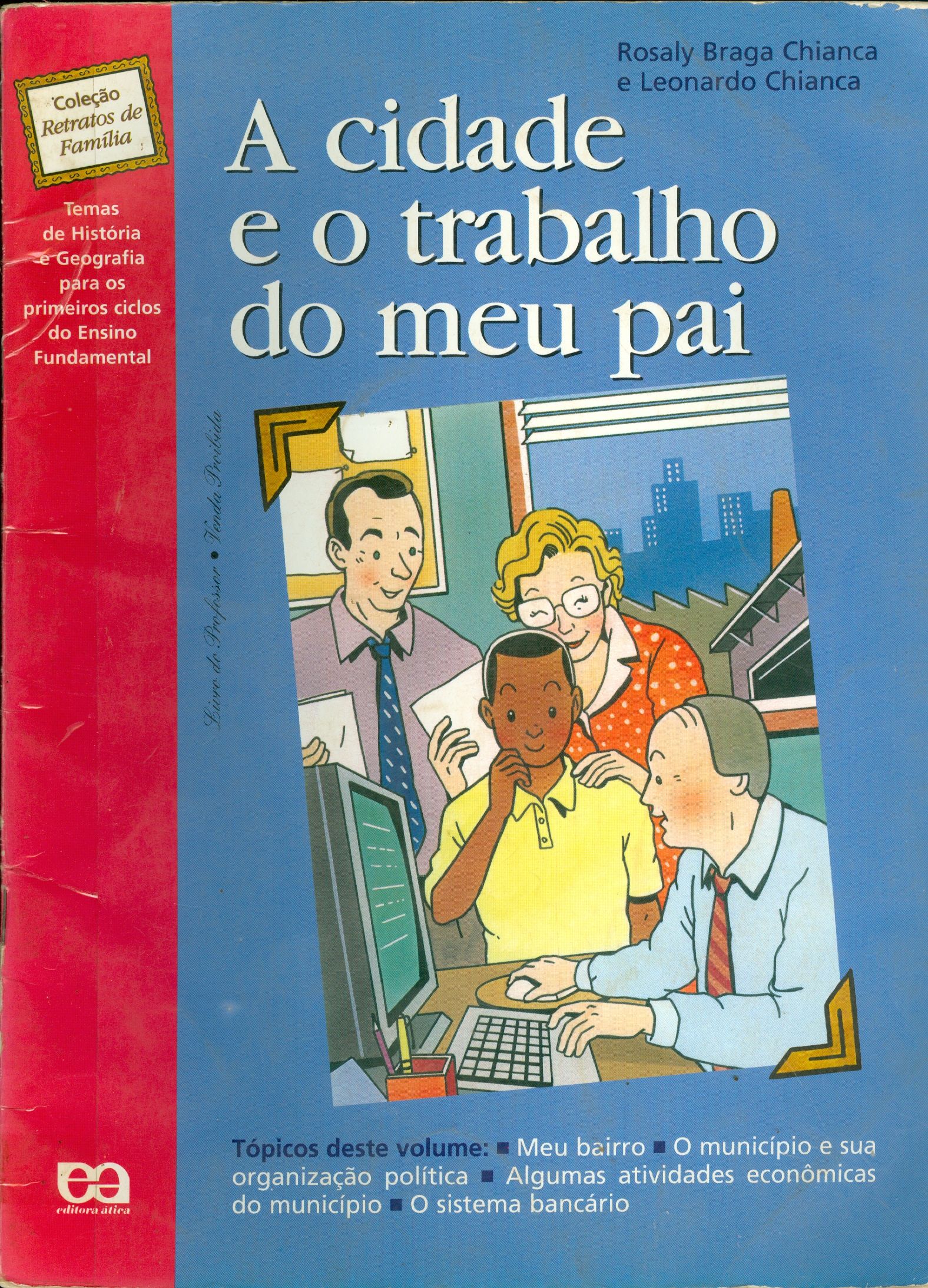 A CIDADE E O TRABALHO DO MEU PAI