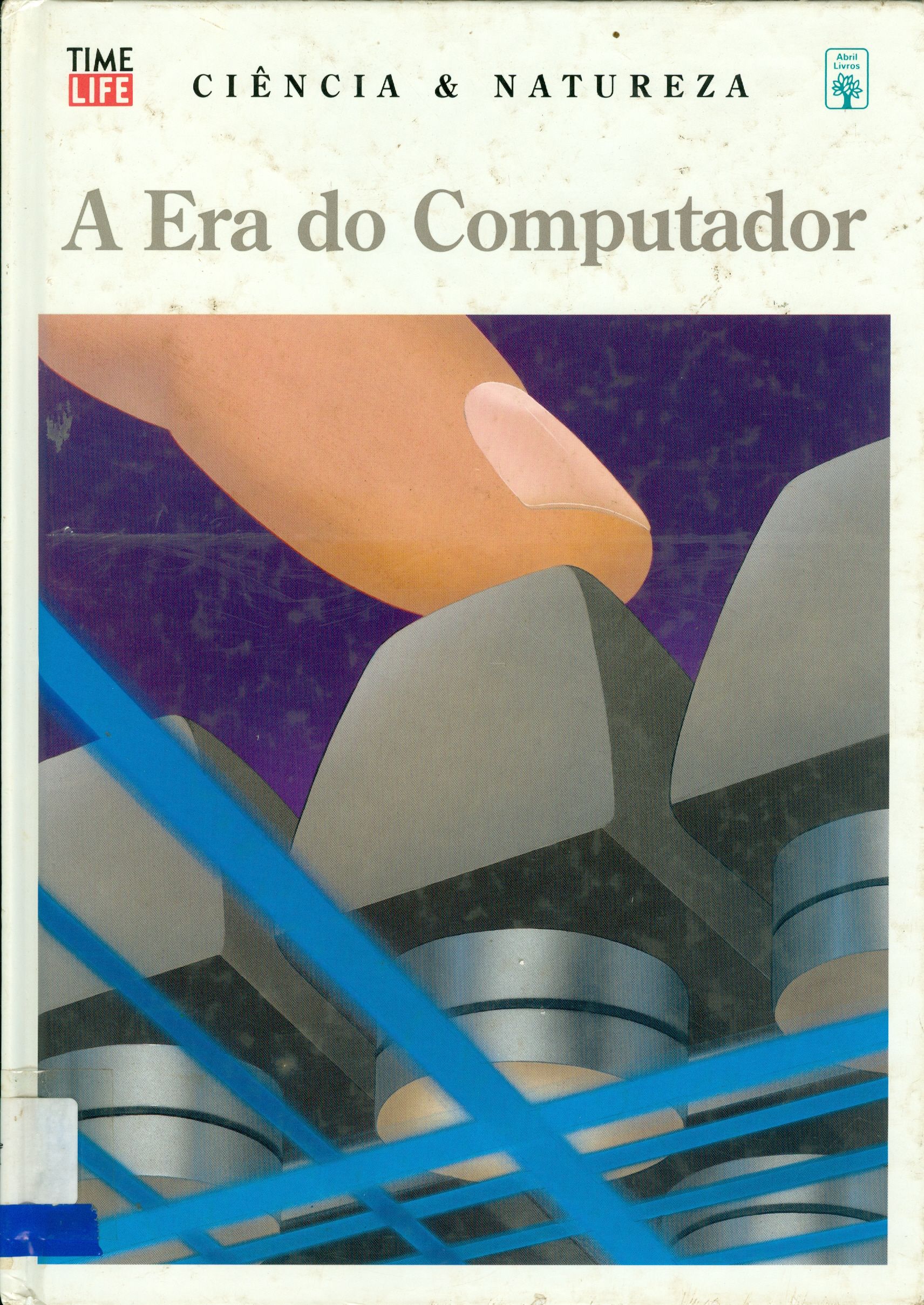 A ERA DO COMPUTADOR