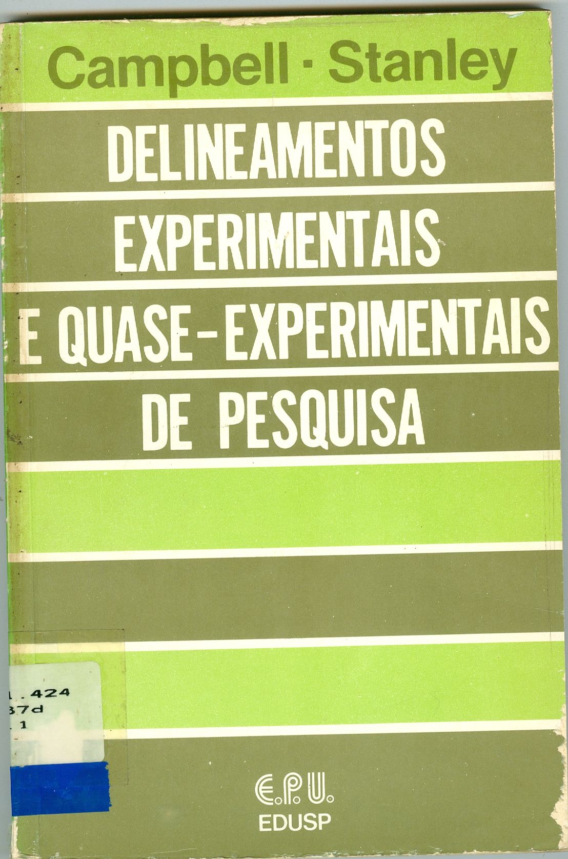 DELINEAMENTOS EXPERIMENTAIS E QUASE-EXPERIMENTAIS DE PESQUISA