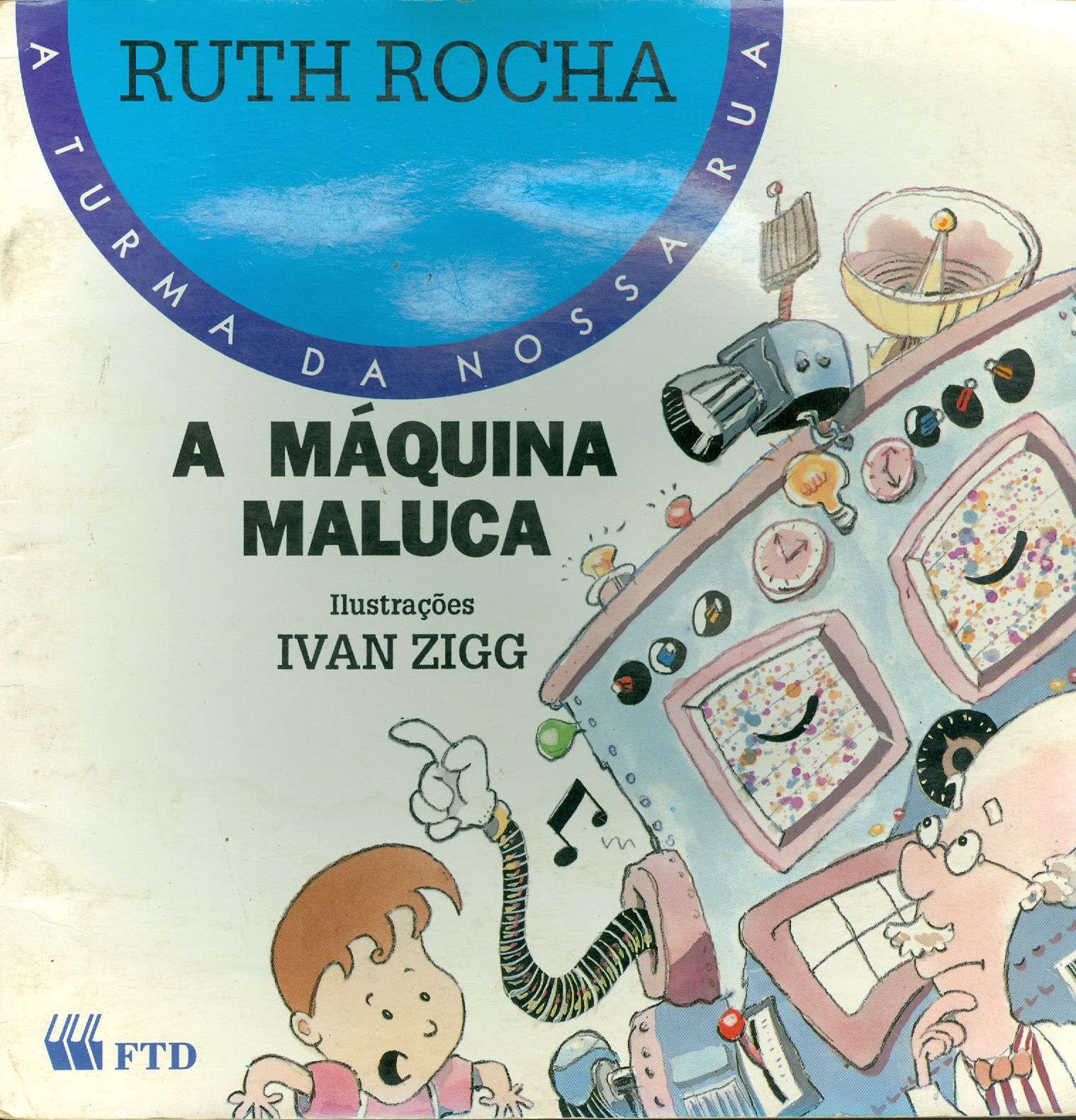 A MÁQUINA MALUCA