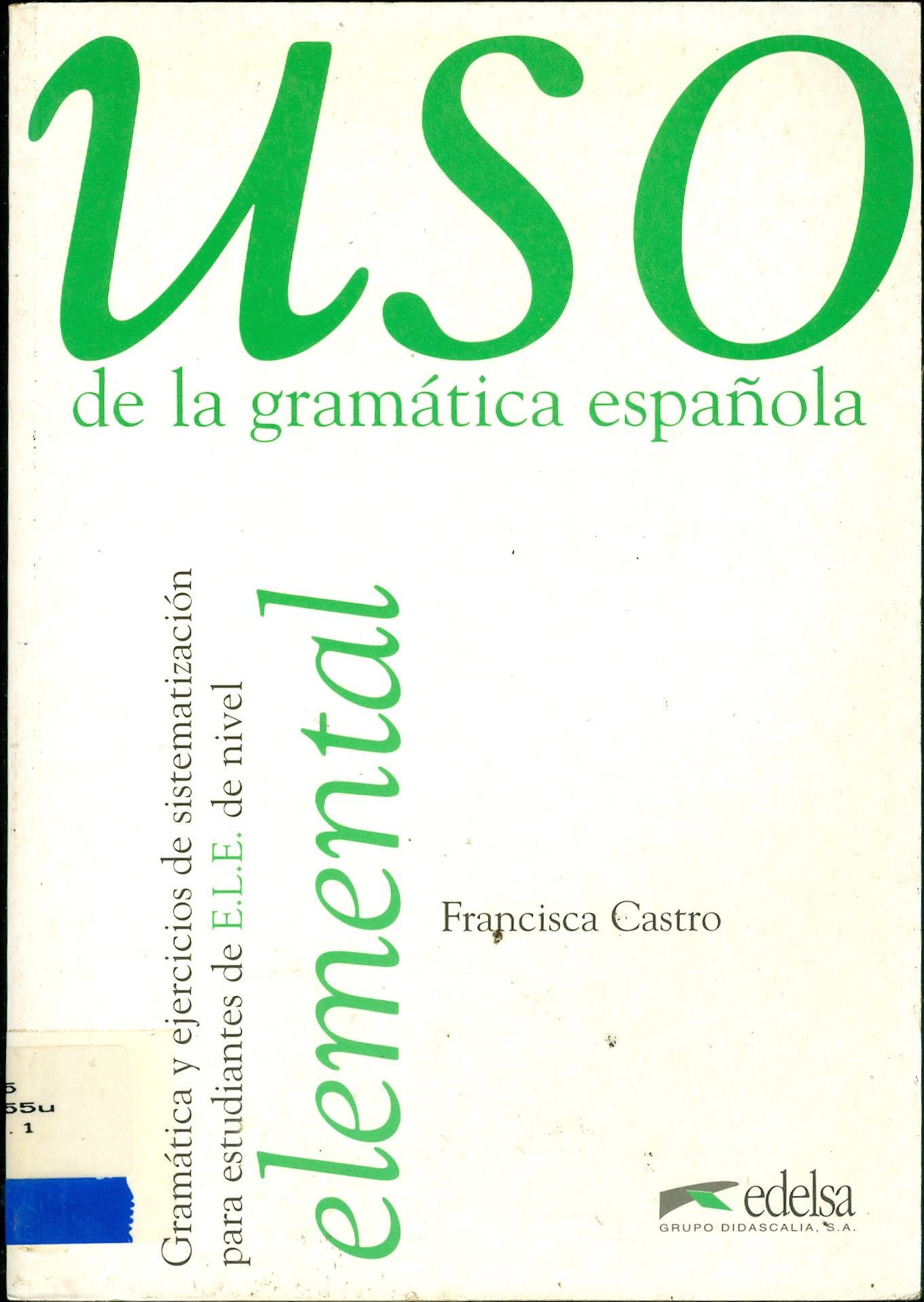 USO DE LA GRAMÁTICA ESPANOLA